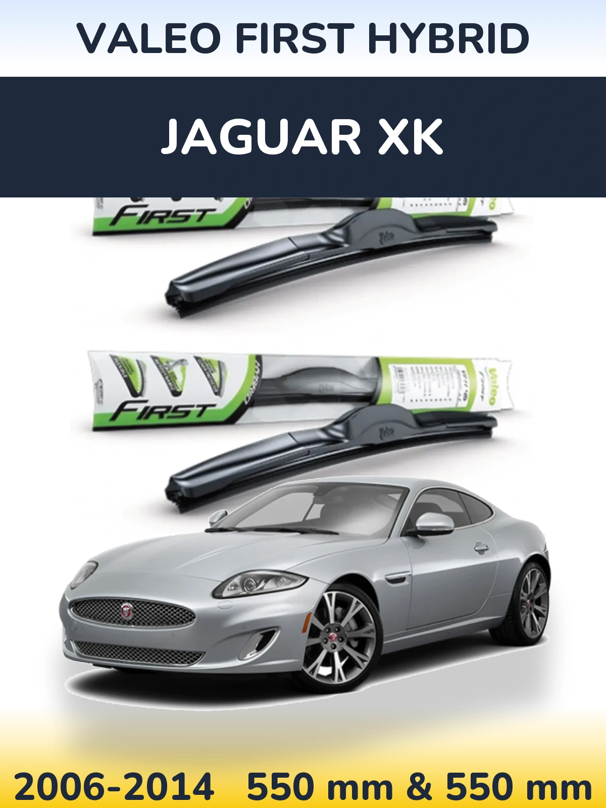 Комплект передніх щіток Valeo First Hybrid 550 & 550 мм для Jaguar XK 2006-2014