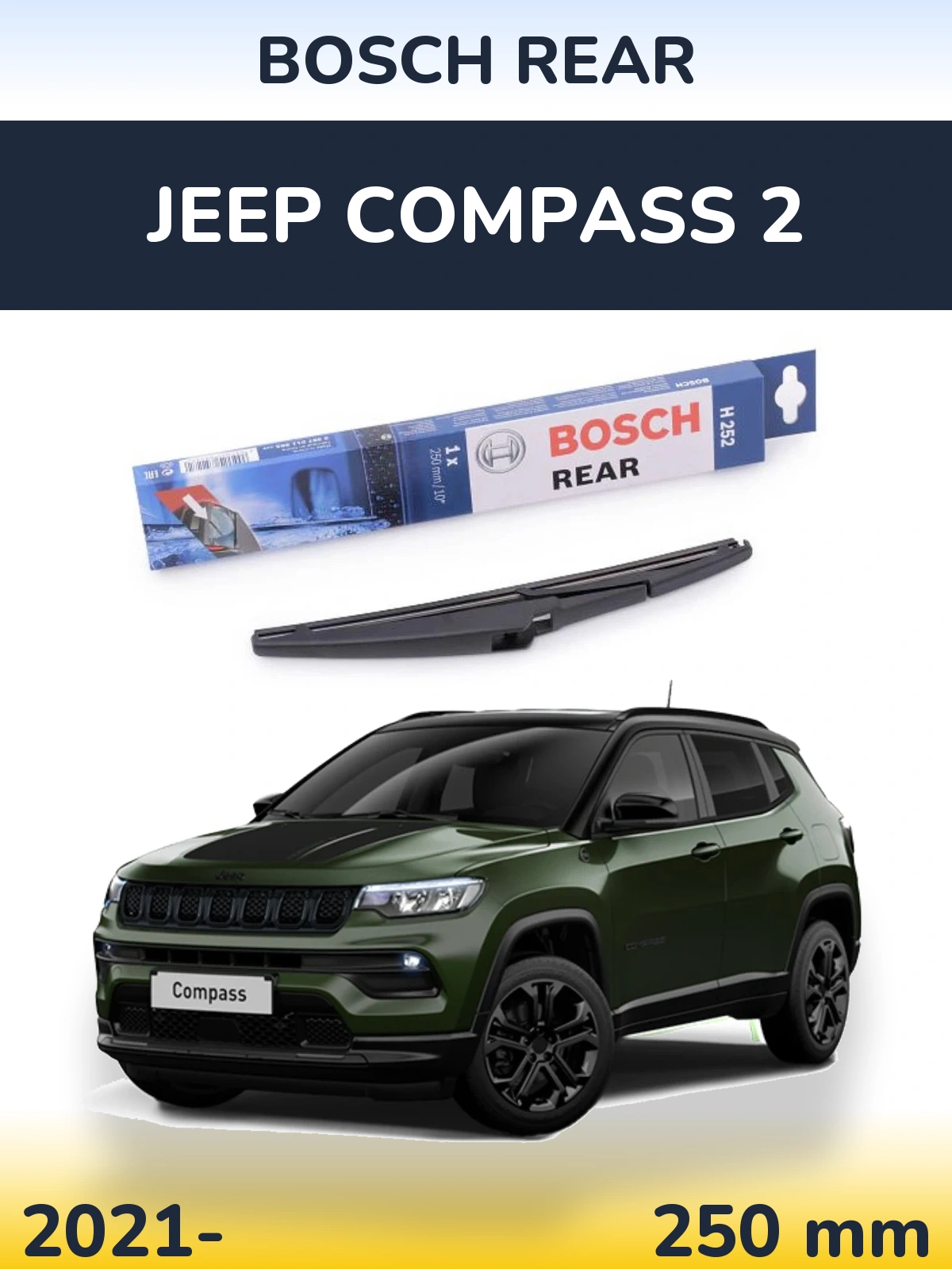 Zadní stěrač BOSCH Rear 250 mm pro Jeep Compass 2 2021-2026