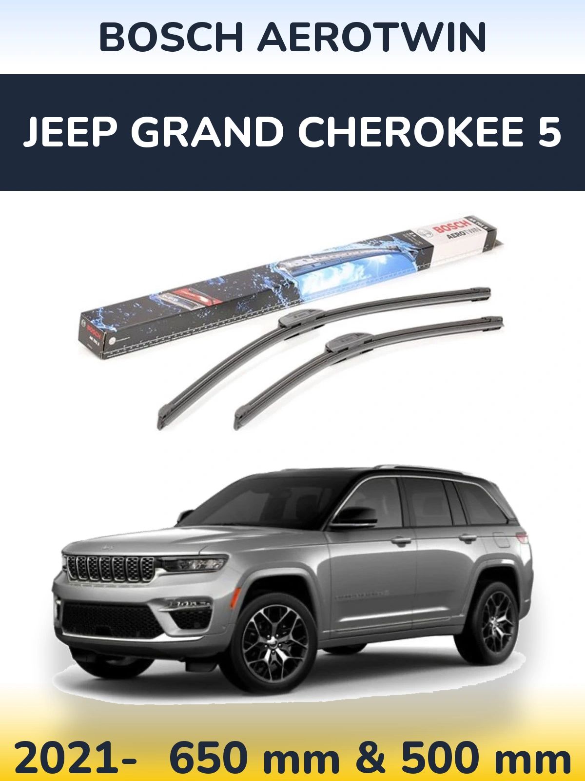 Комплект передніх щіток BOSCH AeroTwin 650 & 500 мм для Jeep Grand Cherokee 5 2021-2026