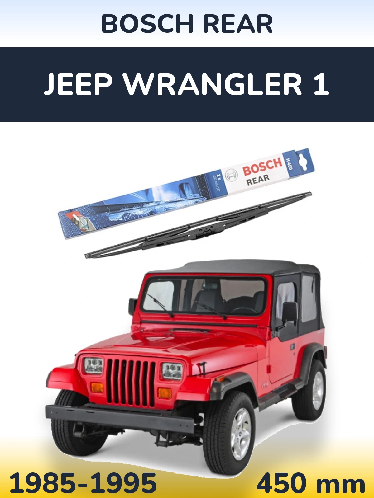 Zadní stěrač BOSCH Rear 450 mm pro Jeep Wrangler 1 1985-1995