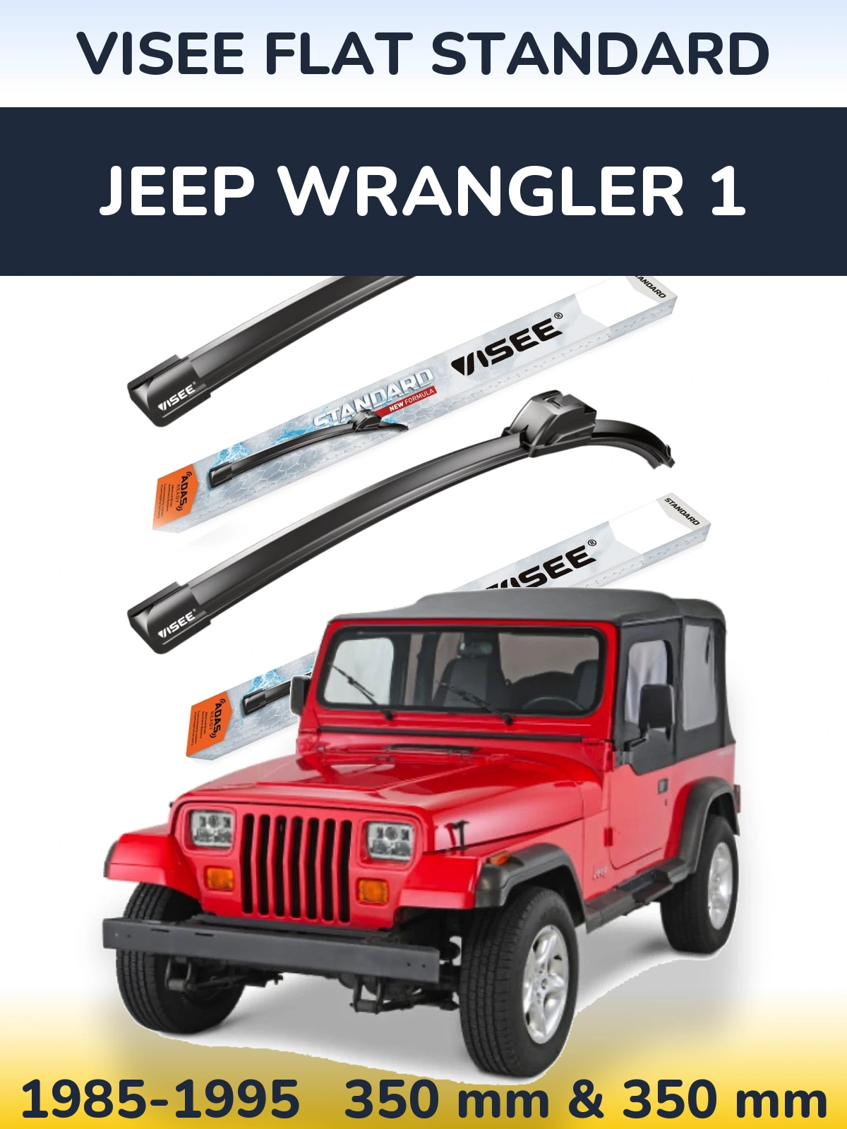 Sada předních stěračů VISEE FLAT STANDARD 350 a 350 mm pro Jeep Wrangler 1 1985-1995