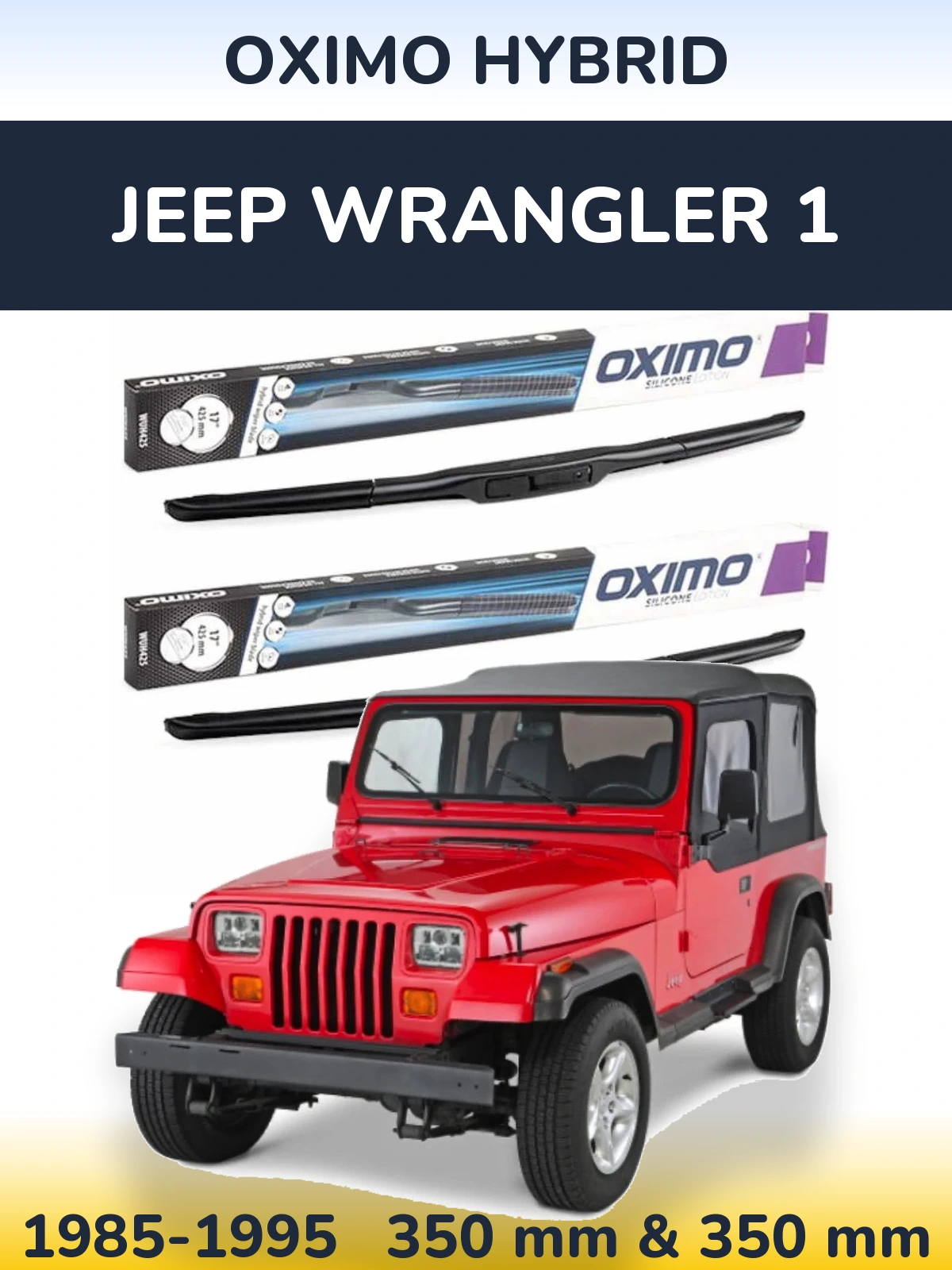 Sada předních stěračů Oximo Hybrid 350 a 350 mm pro Jeep Wrangler 1 1985-1995