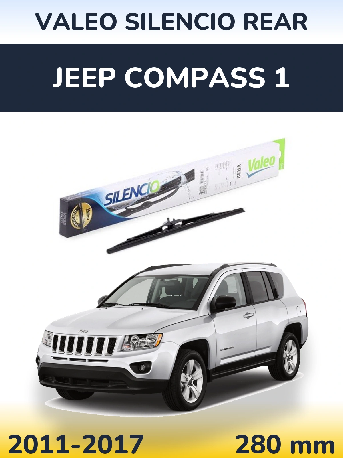 Задня щітка Valeo Silencio Rear 280 мм для Jeep Compass 1 2011-2017