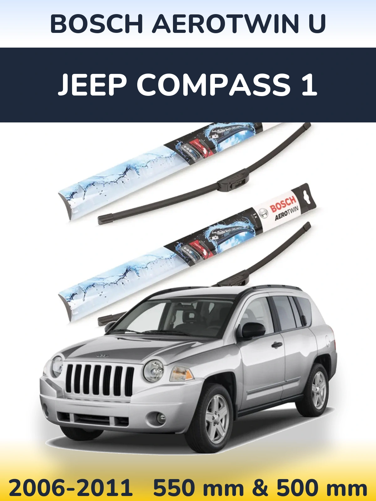 Sada předních stěračů BOSCH AeroTwin U 550 a 500 mm pro Jeep Compass 1 2006-2011
