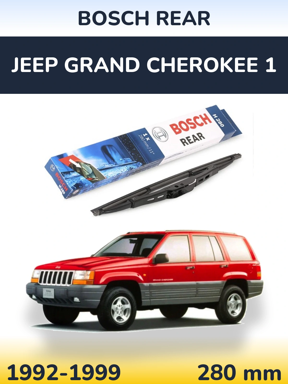 Zadní stěrač BOSCH Rear 280 mm pro Jeep Grand Cherokee 1 1992-1999