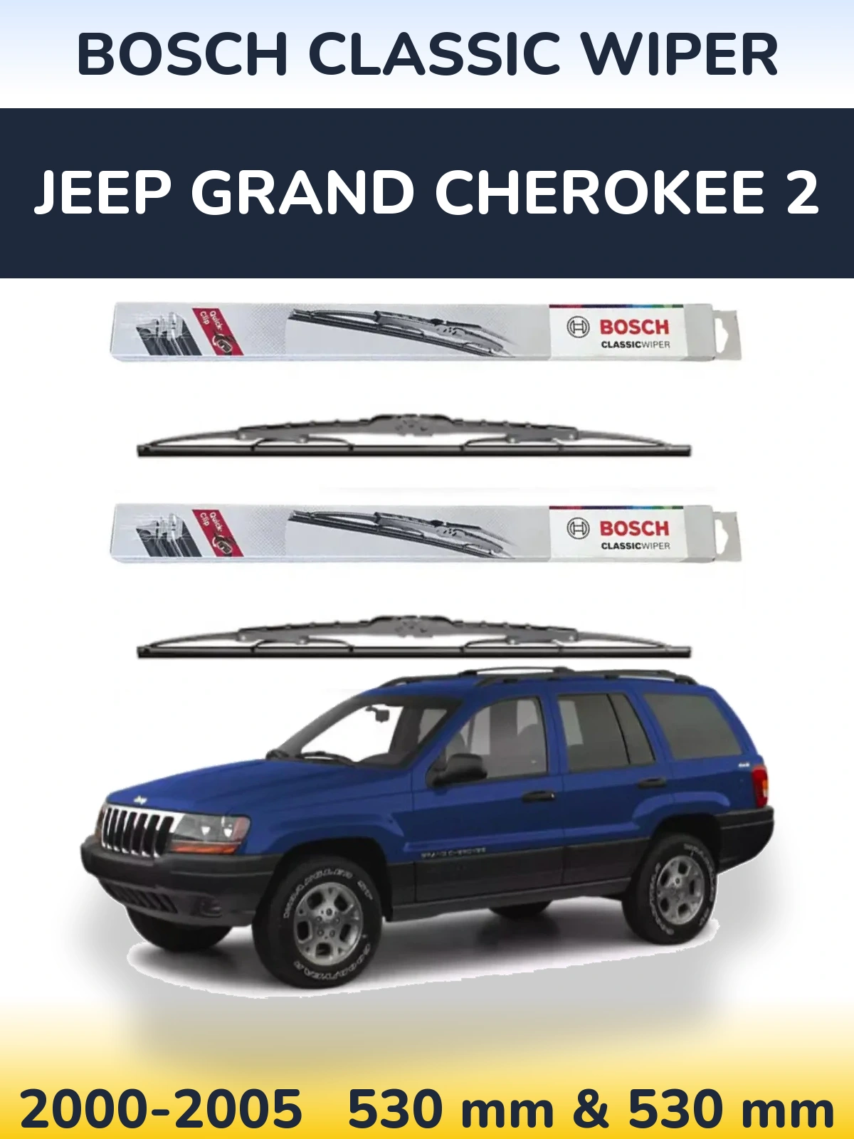 Sada předních stěračů BOSCH Classic Wiper 530 a 530 mm pro Jeep Grand Cherokee 2 2000-2005