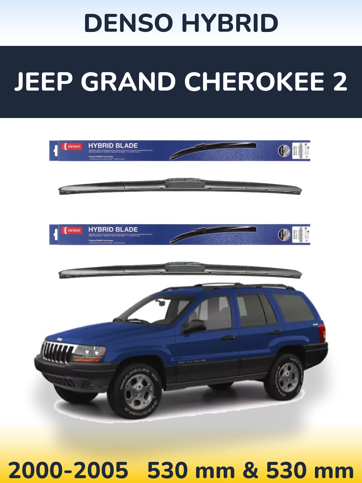 Sada předních stěračů Denso Hybrid 530 a 530 mm pro Jeep Grand Cherokee 2 2000-2005