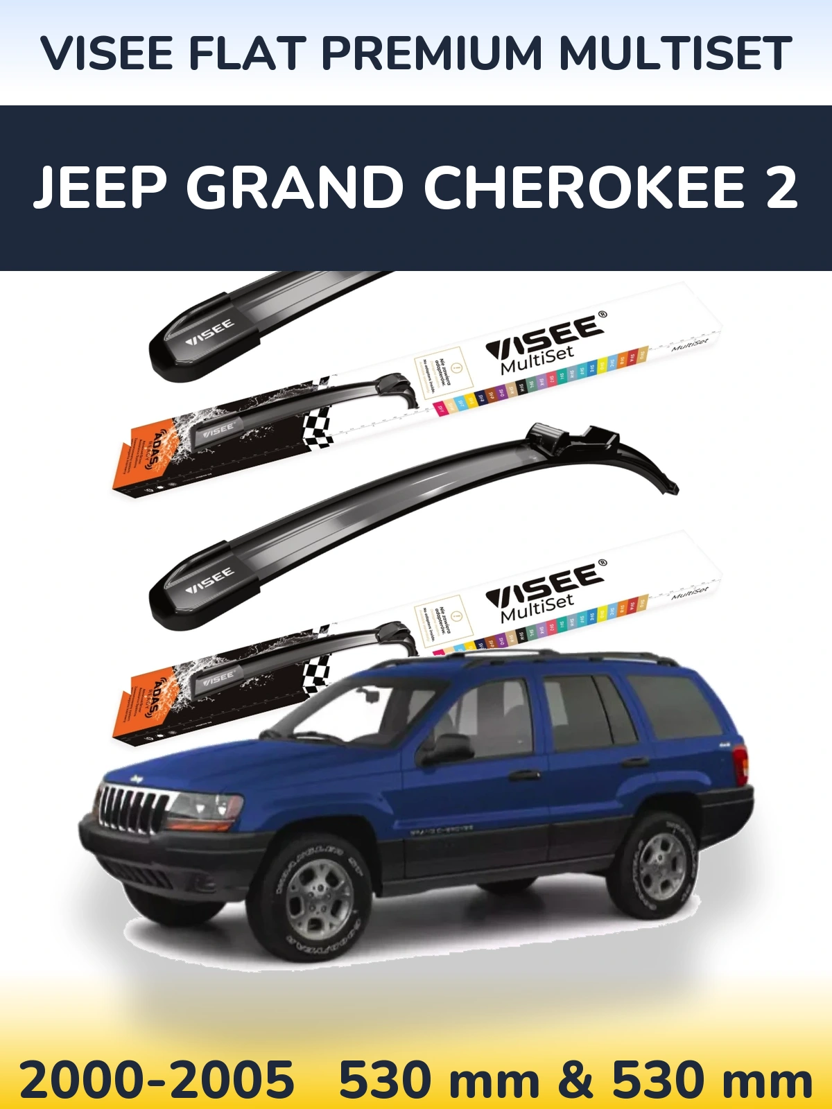Sada předních stěračů VISEE FLAT PREMIUM MultiSet 530 a 530 mm pro Jeep Grand Cherokee 2 2000-2005