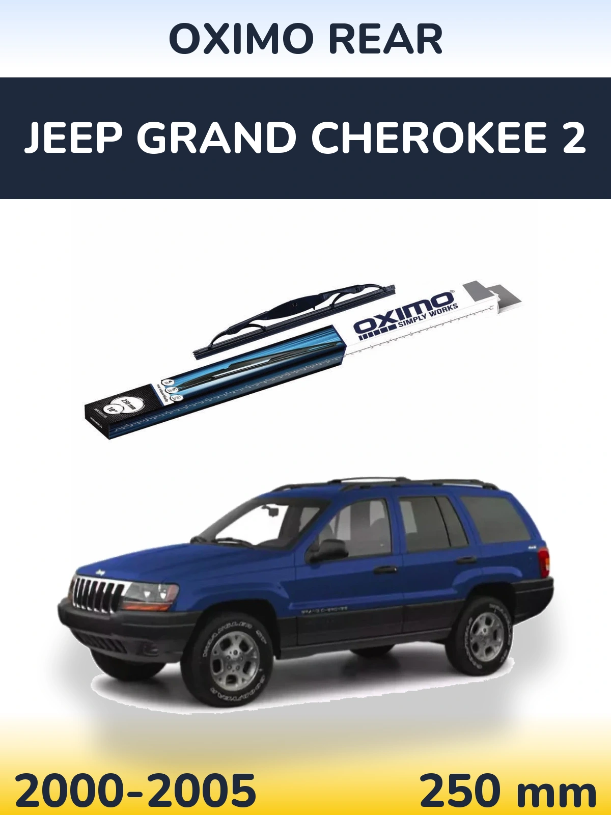 Zadní stěrač Oximo Rear 250 mm pro Jeep Grand Cherokee 2 2000-2005