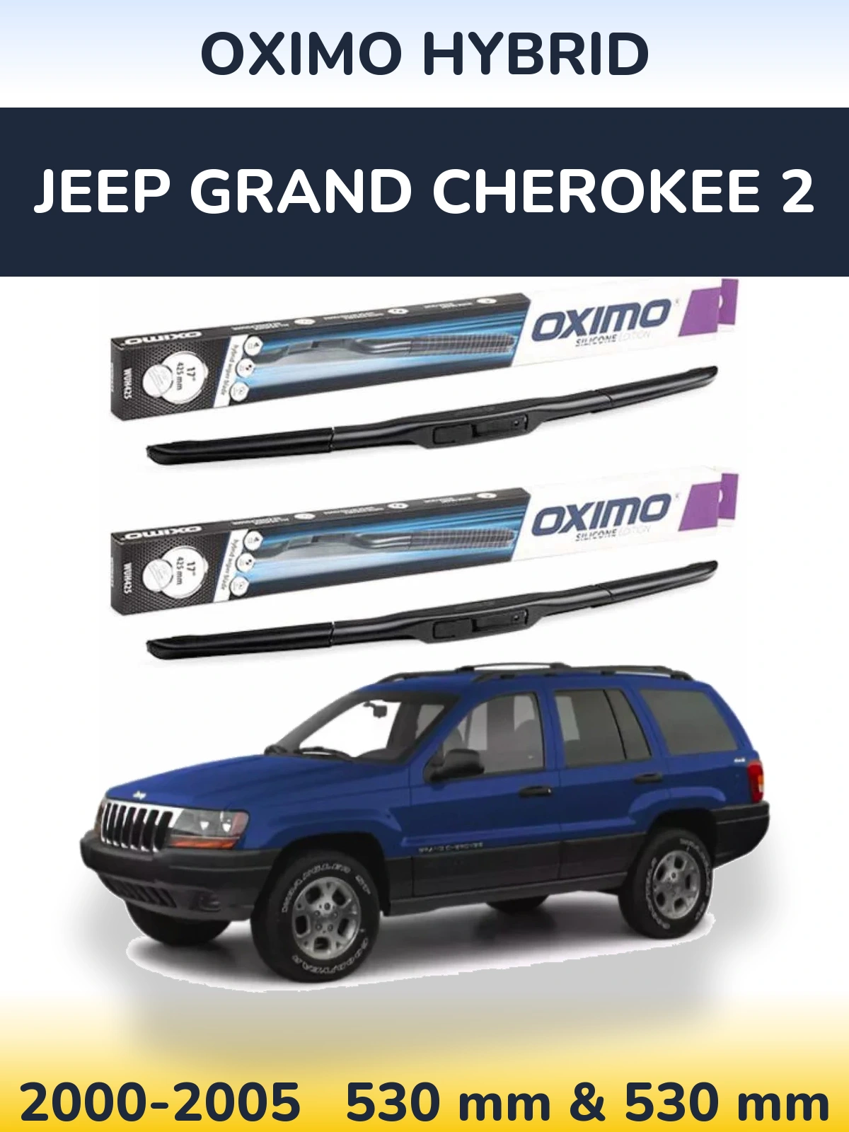 Sada předních stěračů Oximo Hybrid 530 a 530 mm pro Jeep Grand Cherokee 2 2000-2005