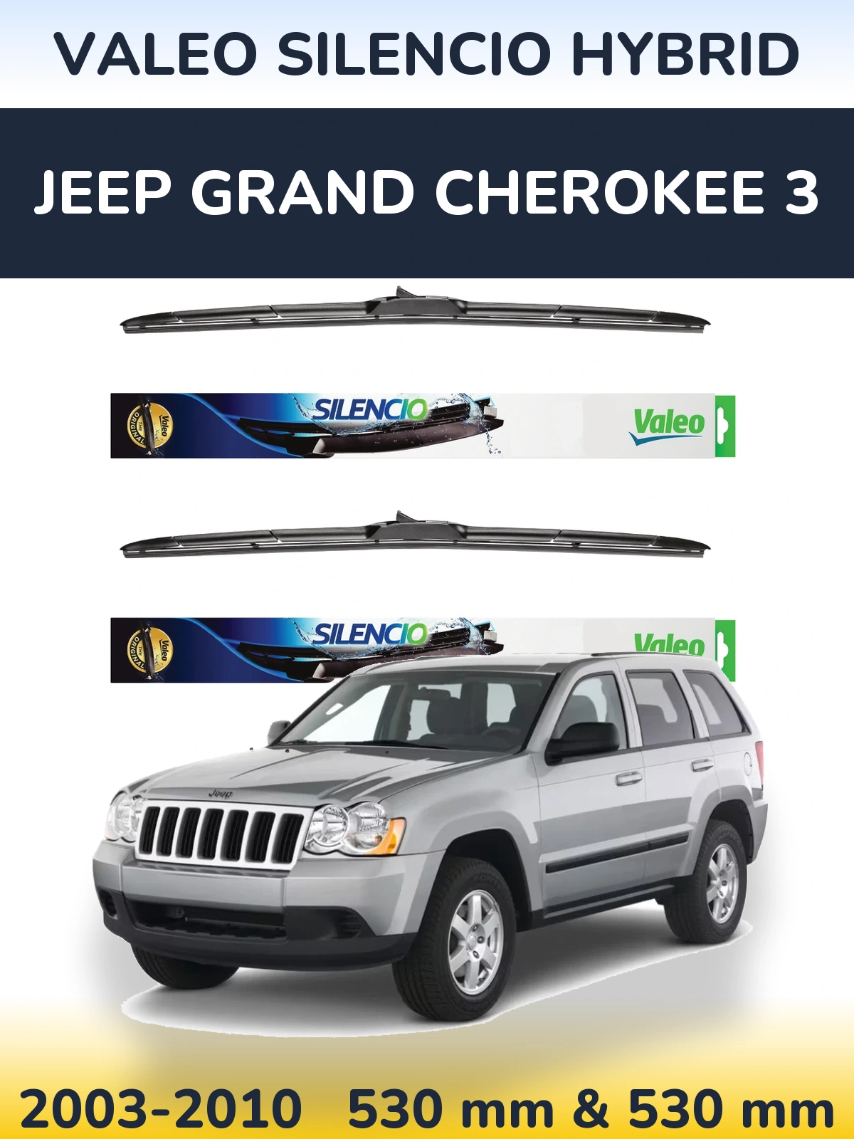 Sada předních stěračů Valeo Silencio Hybrid 530 a 530 mm pro Jeep Grand Cherokee 3 2003-2010