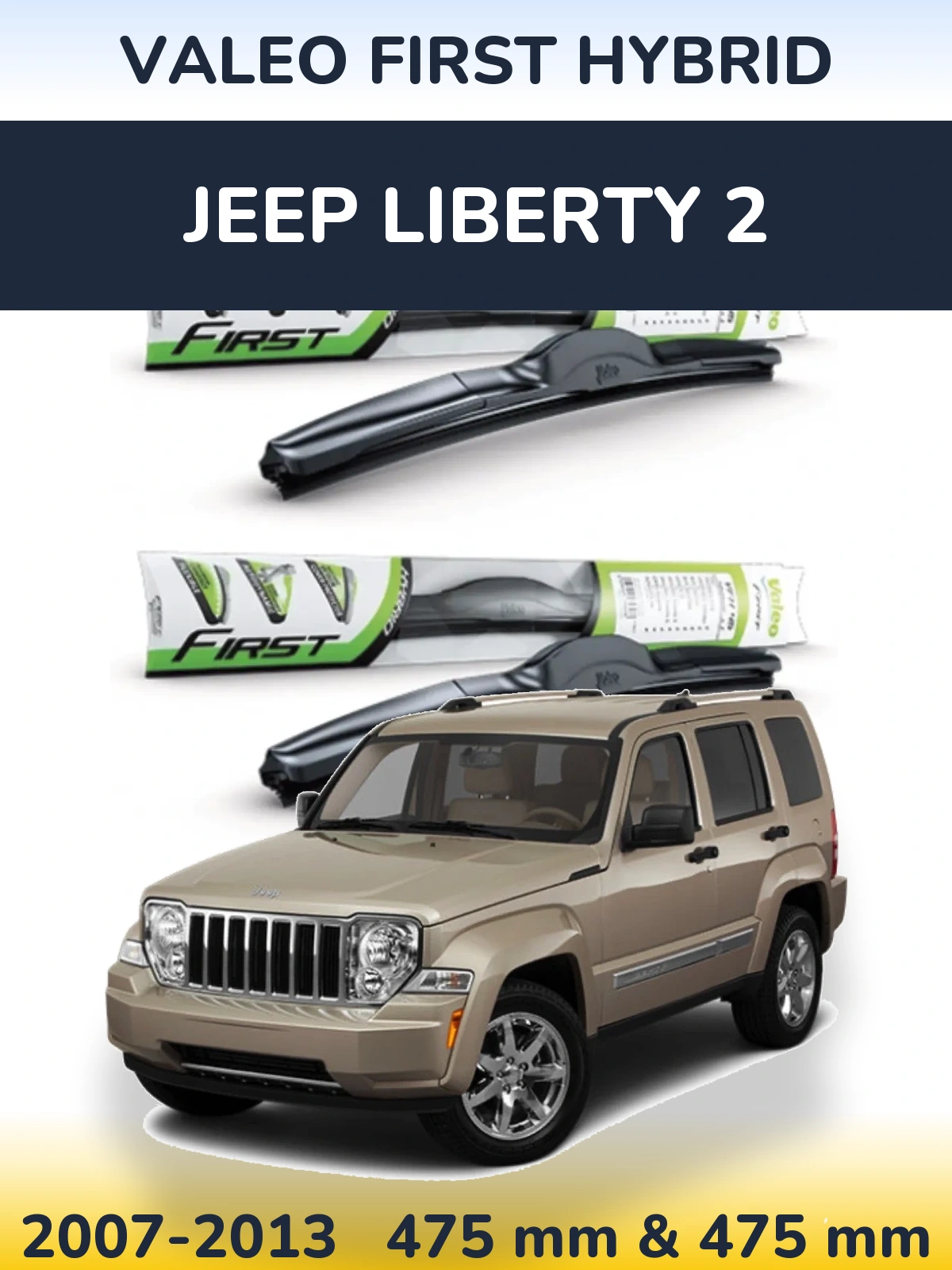 Sada předních stěračů Valeo First Hybrid 475 a 475 mm pro Jeep Liberty 2 2007-2013