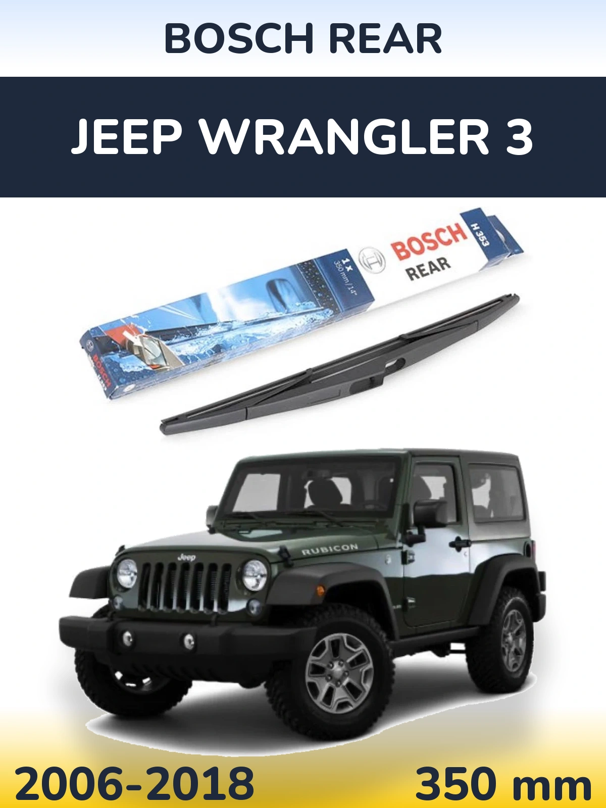 Zadní stěrač BOSCH Rear 350 mm pro Jeep Wrangler 3 2006-2018