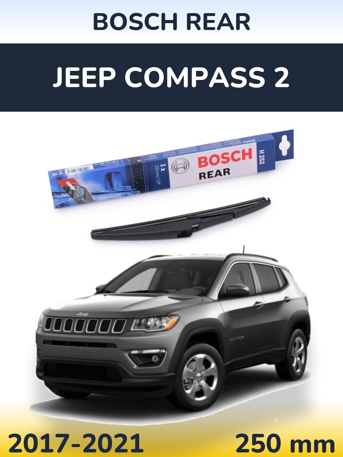 Zadní stěrač BOSCH Rear 250 mm pro Jeep Compass 2 2017-2021