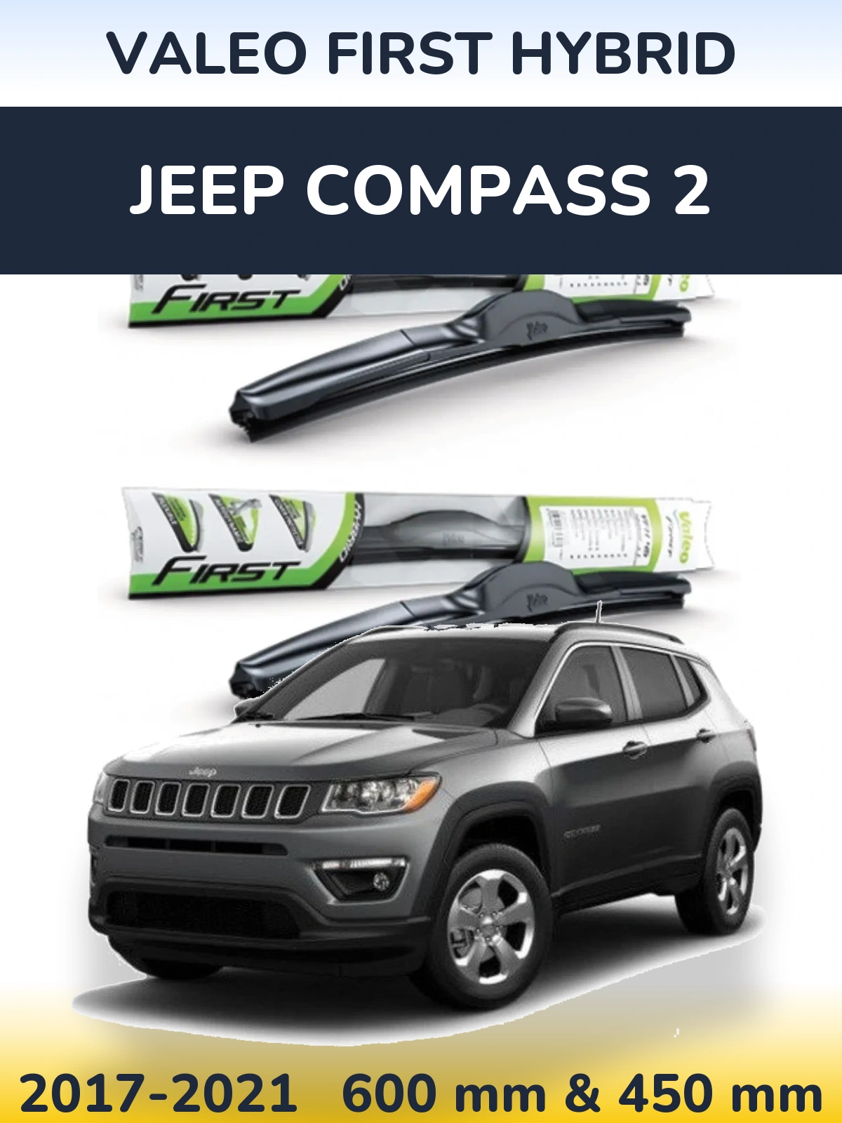 Sada předních stěračů Valeo First Hybrid 600 a 450 mm pro Jeep Compass 2 2017-2021