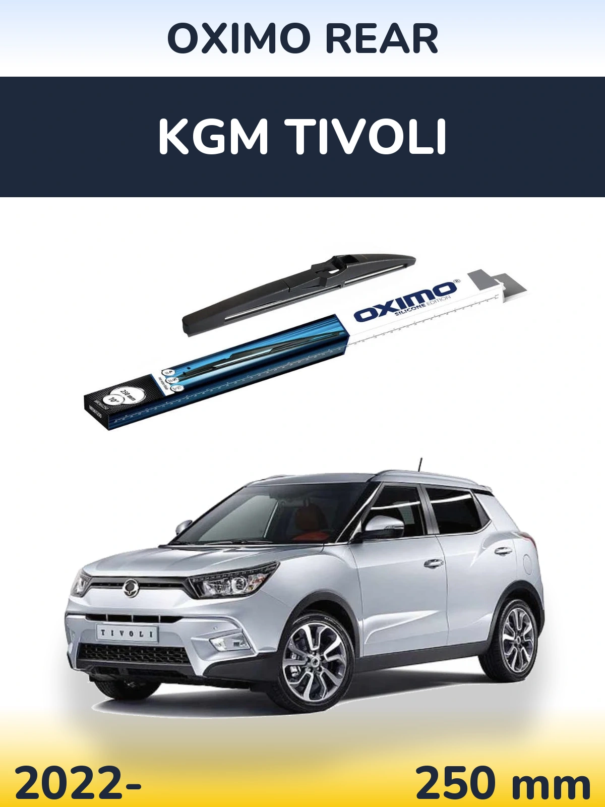 Zadní stěrač Oximo Rear 250 mm pro KGM Tivoli 2022-2026