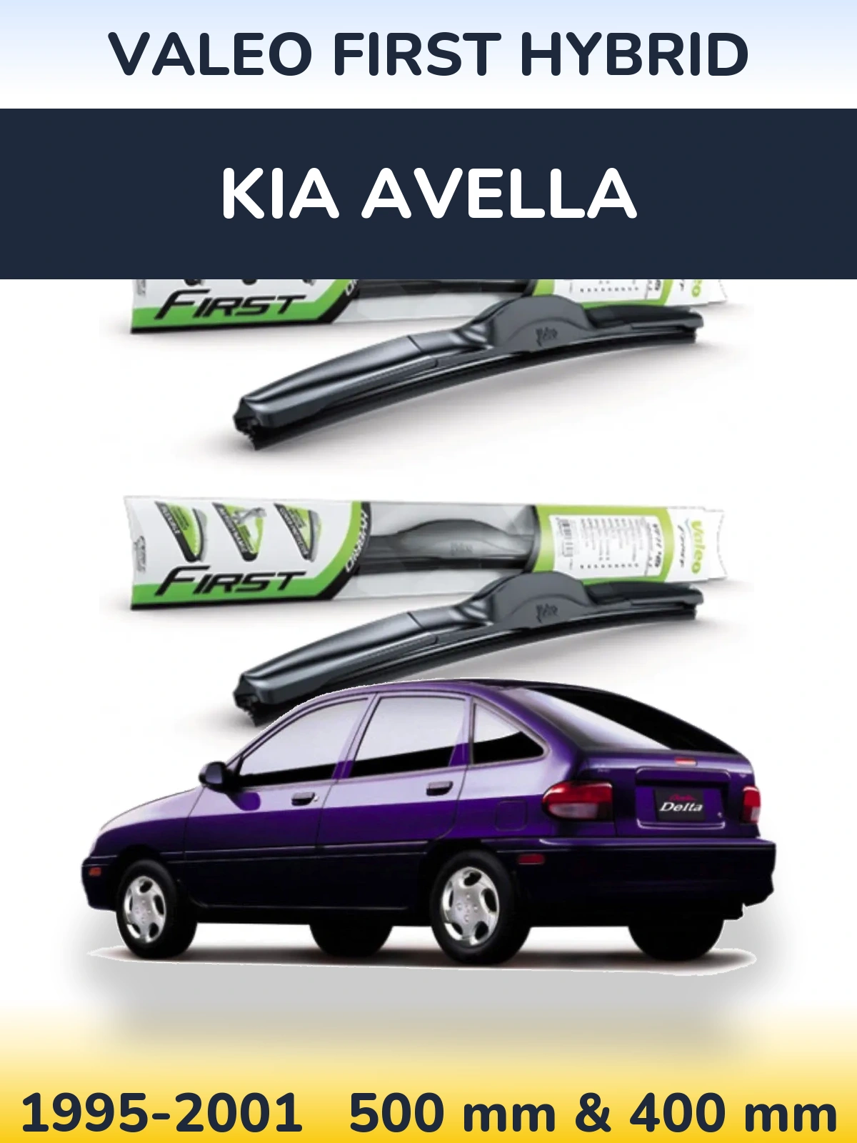 Sada předních stěračů Valeo First Hybrid 500 a 400 mm pro KIA Avella 1995-2001