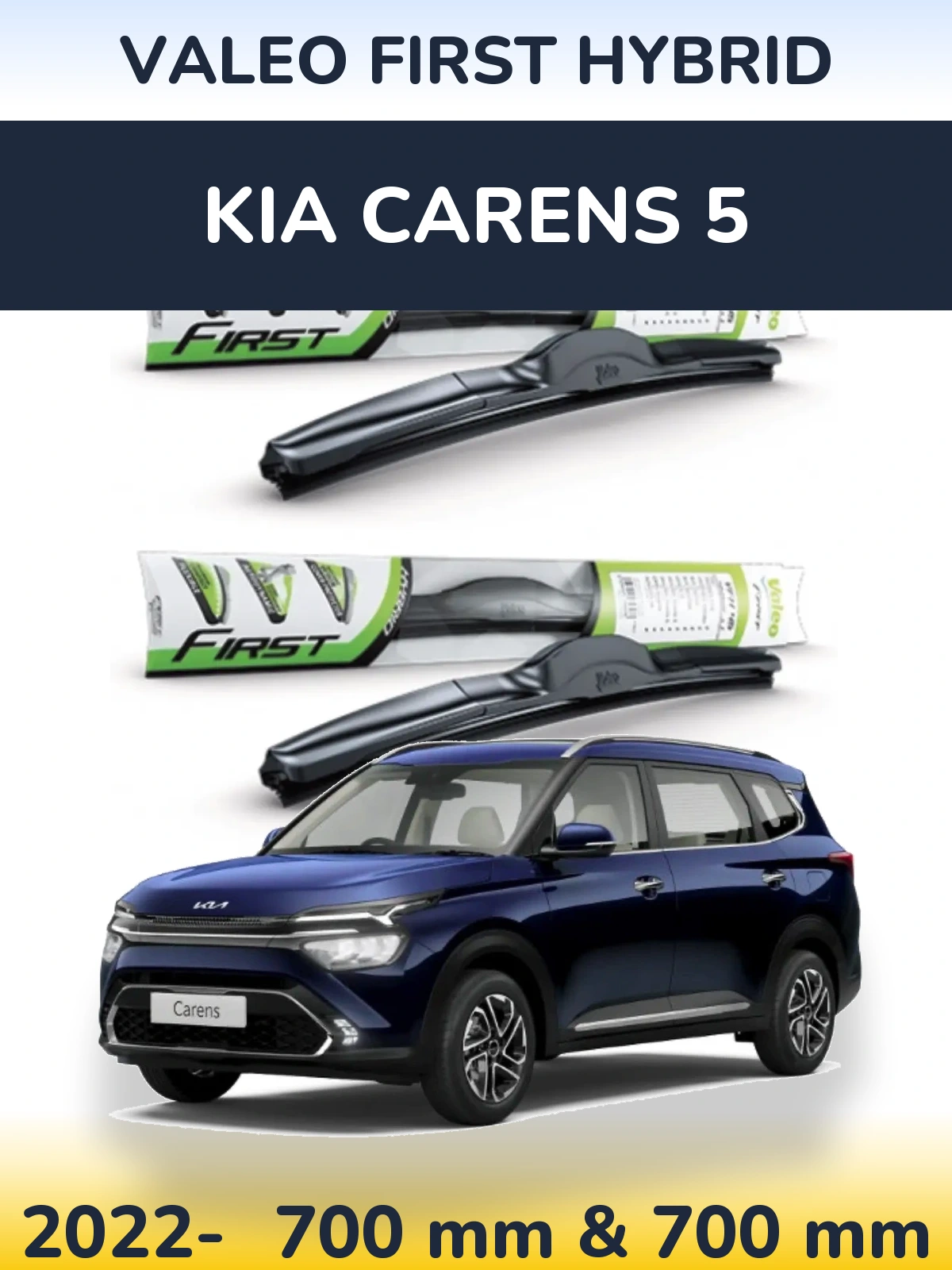 Комплект передніх щіток Valeo First Hybrid 700 & 700 мм для KIA Carens 5 2022-2026
