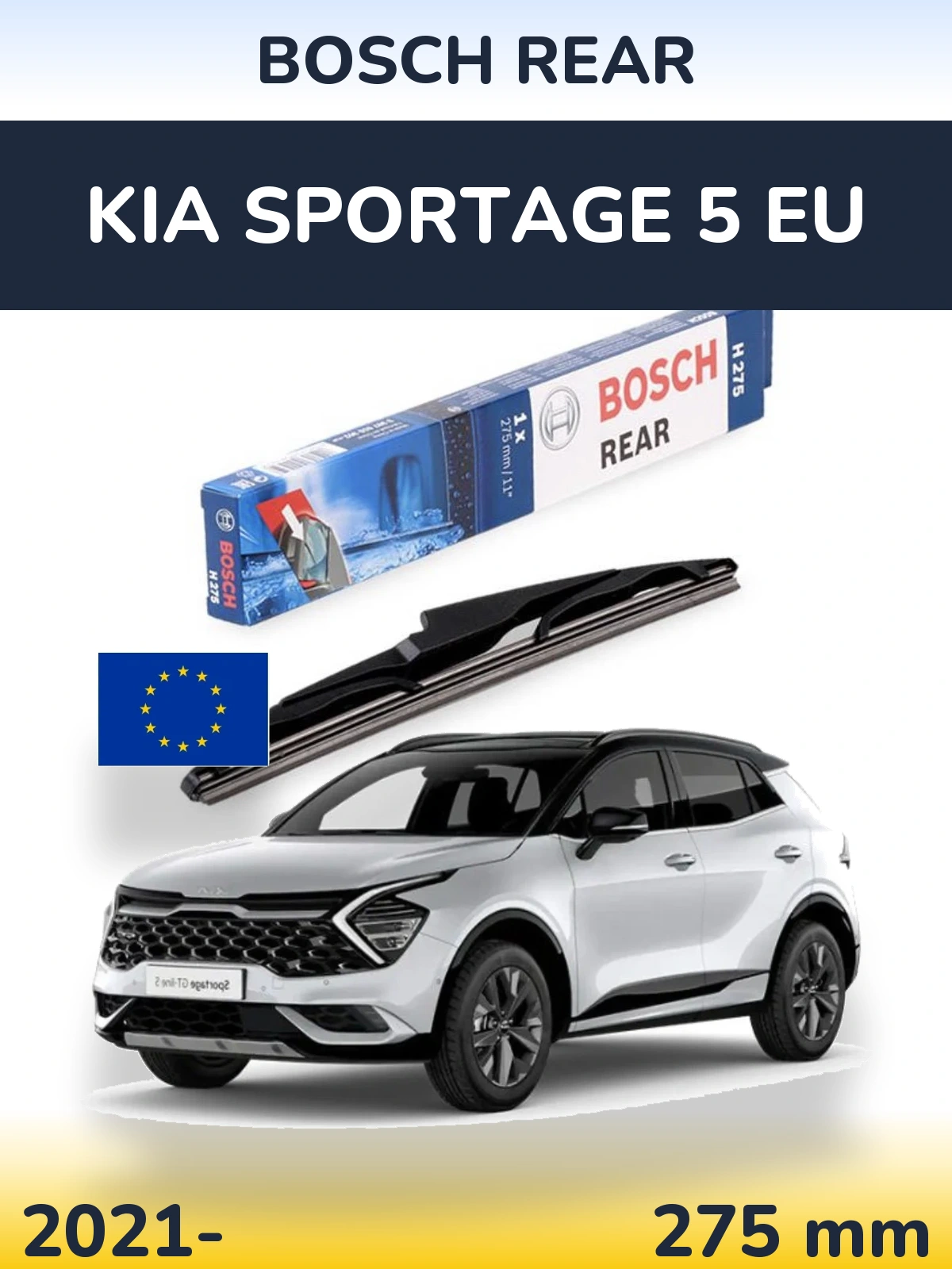 Zadní stěrač BOSCH Rear 275 mm pro KIA Sportage 5 EU 2021-2026