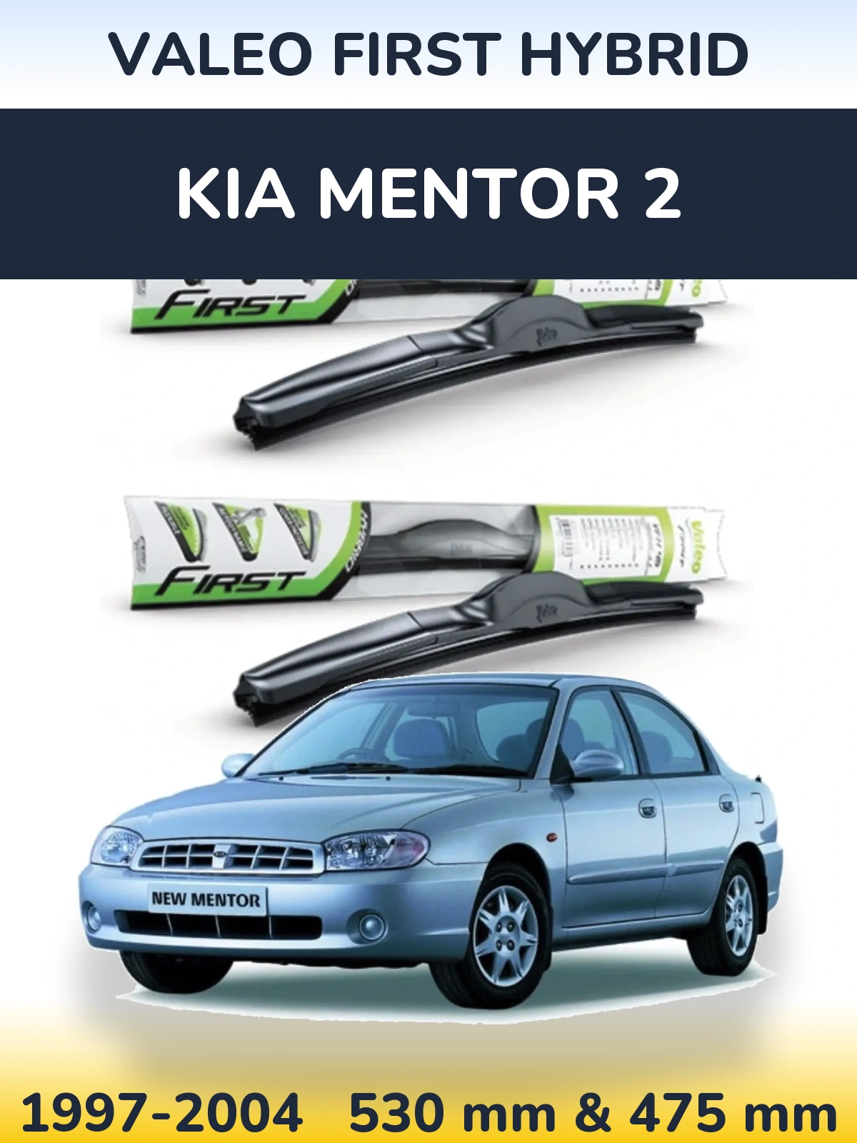 Sada předních stěračů Valeo First Hybrid 530 a 475 mm pro KIA Mentor 2 1997-2004