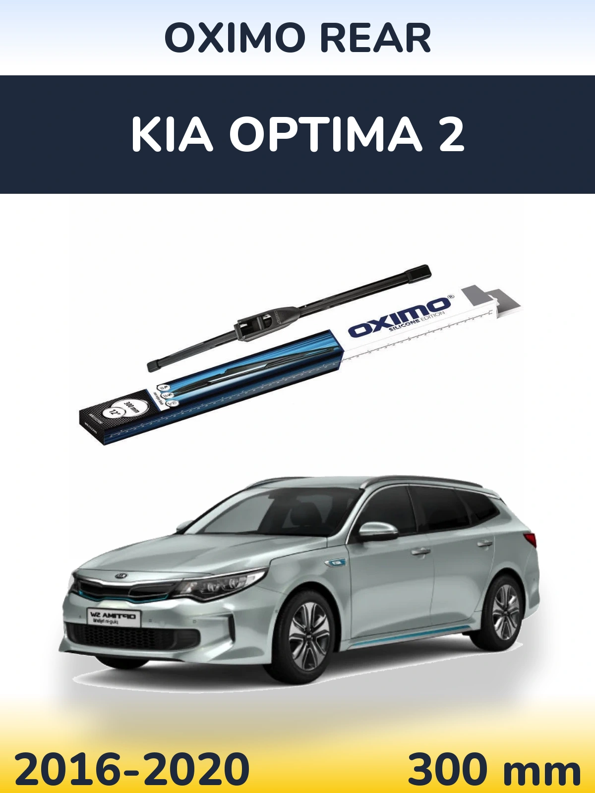 Zadní stěrač Oximo Rear 300 mm pro KIA Optima 2 2016-2020