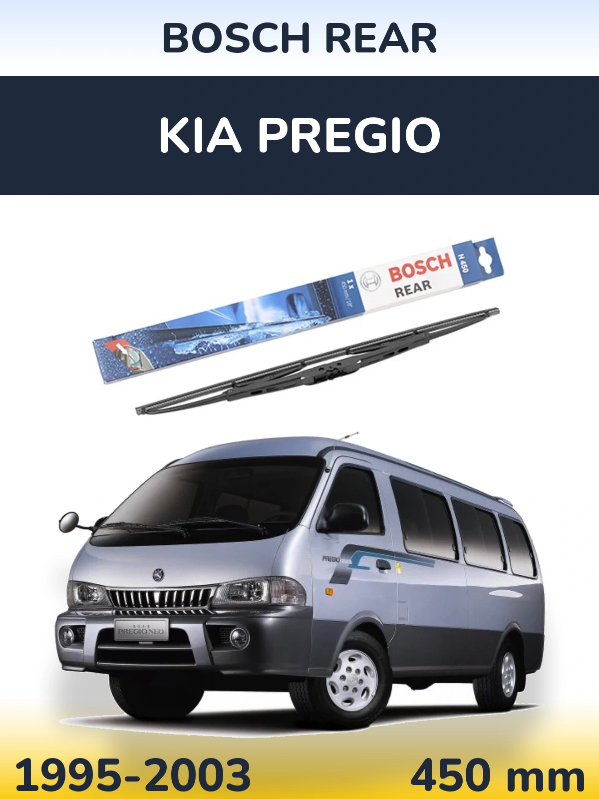 Zadní stěrač BOSCH Rear 450 mm pro KIA Pregio 1995-2003