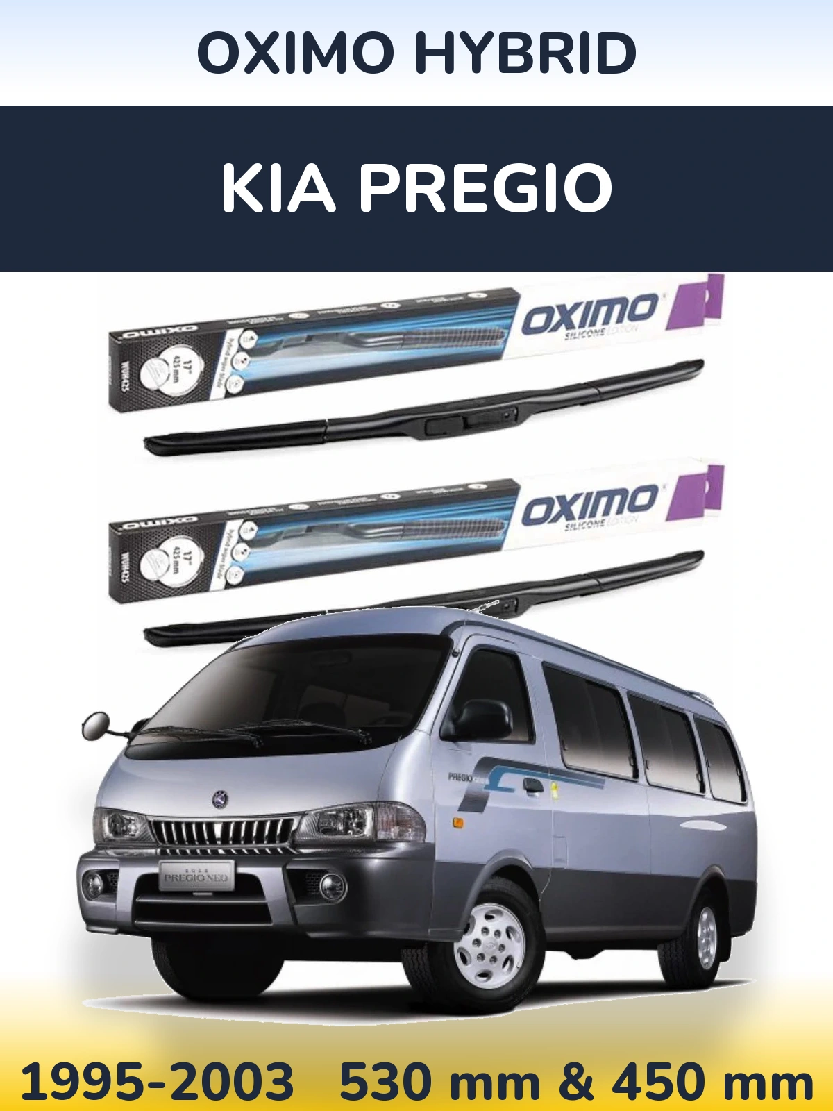 Sada předních stěračů Oximo Hybrid 530 a 450 mm pro KIA Pregio 1995-2003