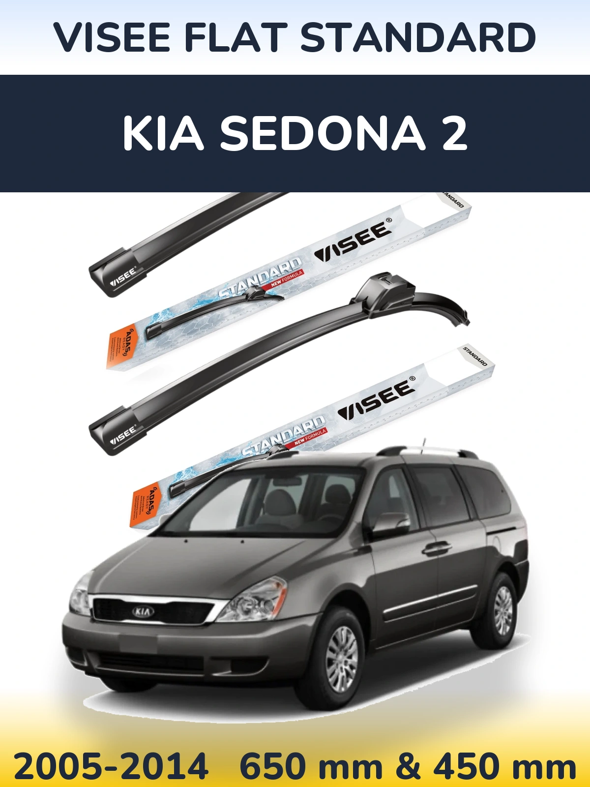 Sada předních stěračů VISEE FLAT STANDARD 650 a 450 mm pro KIA Sedona 2 2005-2014