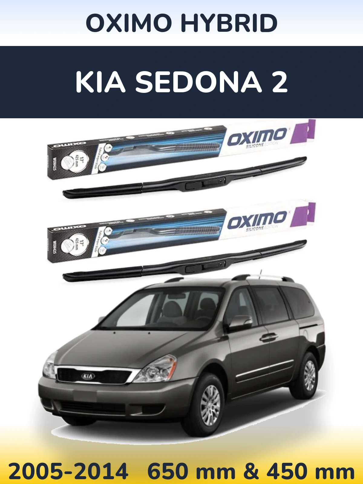 Sada předních stěračů Oximo Hybrid 650 a 450 mm pro KIA Sedona 2 2005-2014