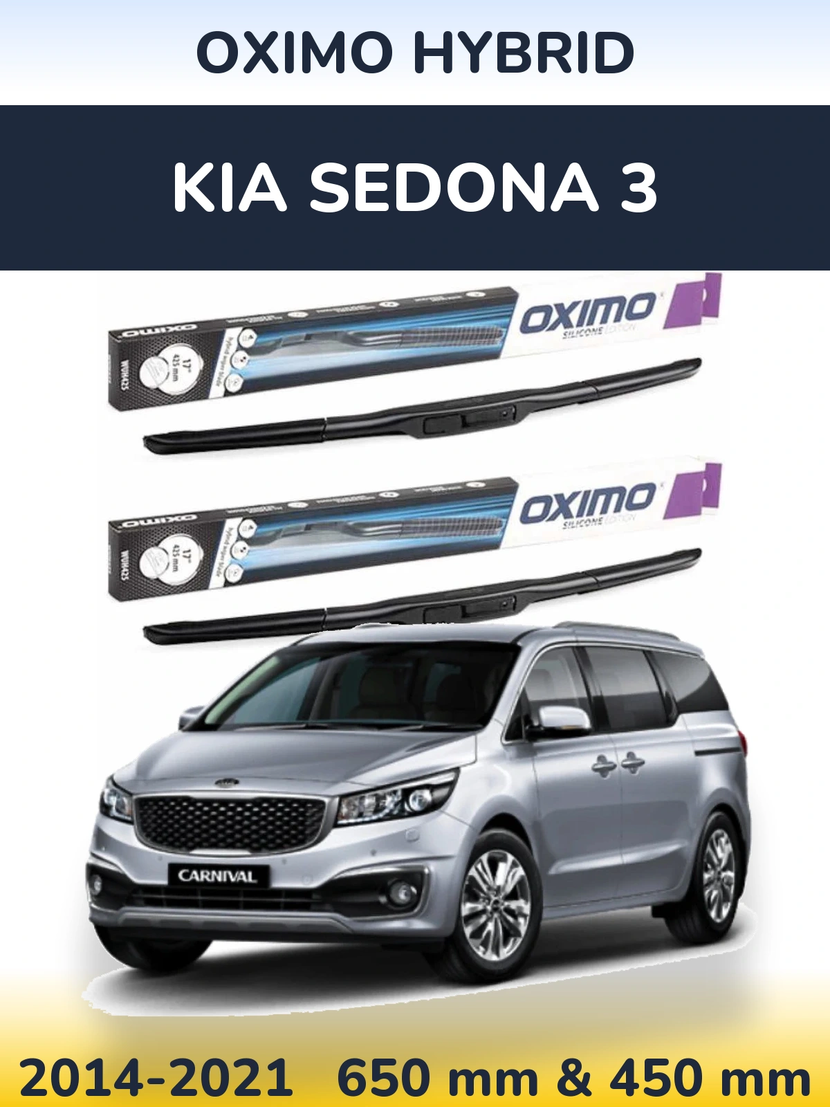 Sada předních stěračů Oximo Hybrid 650 a 450 mm pro KIA Sedona 3 2014-2021