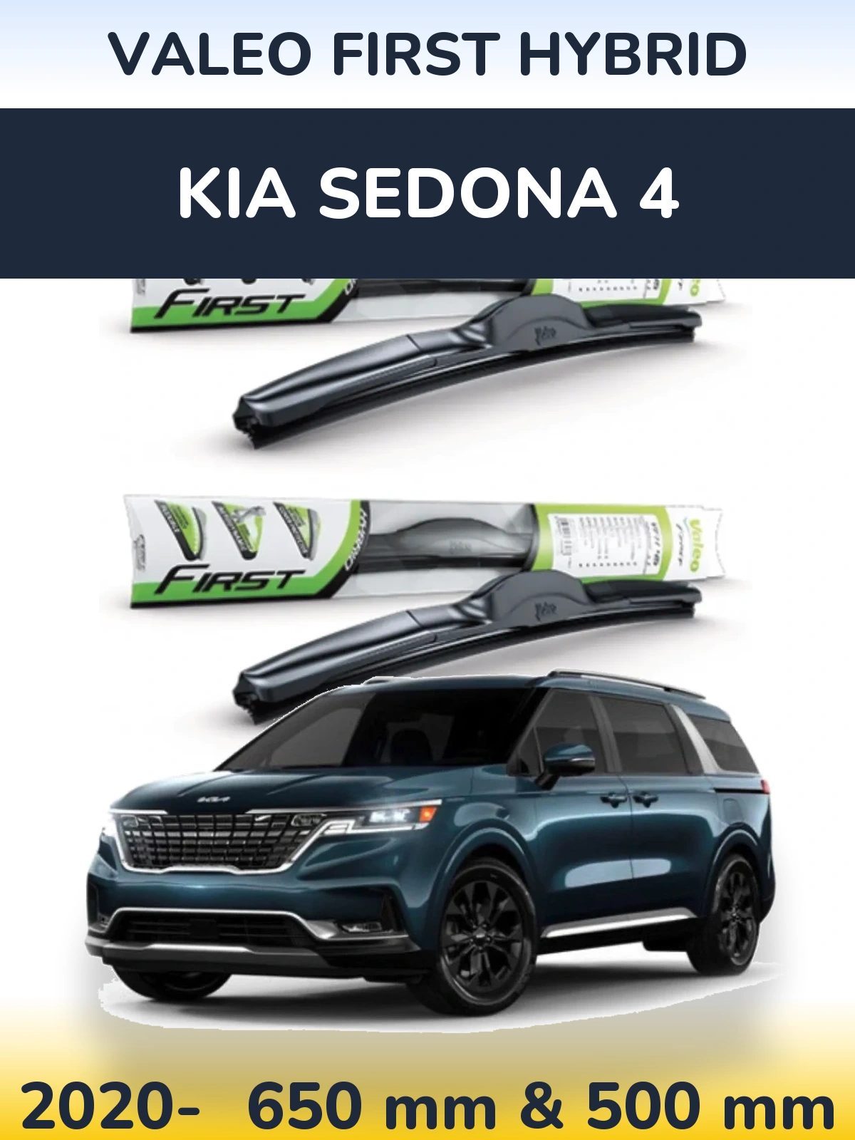 Sada předních stěračů Valeo First Hybrid 650 a 500 mm pro KIA Sedona 4 2020-2026