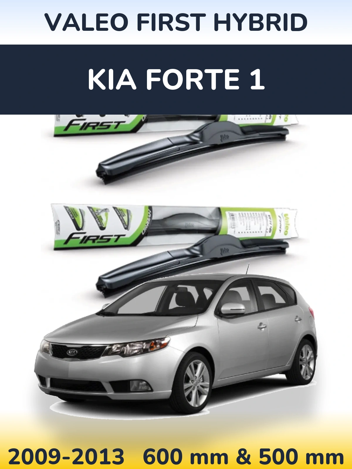Sada předních stěračů Valeo First Hybrid 600 a 500 mm pro KIA Forte 1 2009-2013