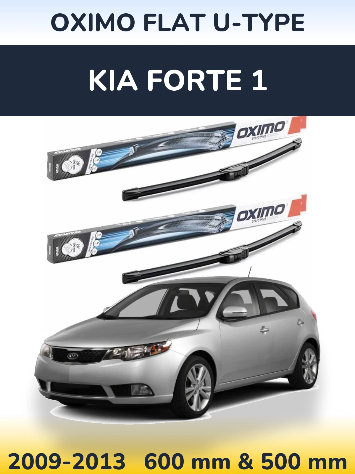 Комплект передніх щіток Oximo Flat U-type 600 & 500 мм для KIA Forte 1 2009-2013