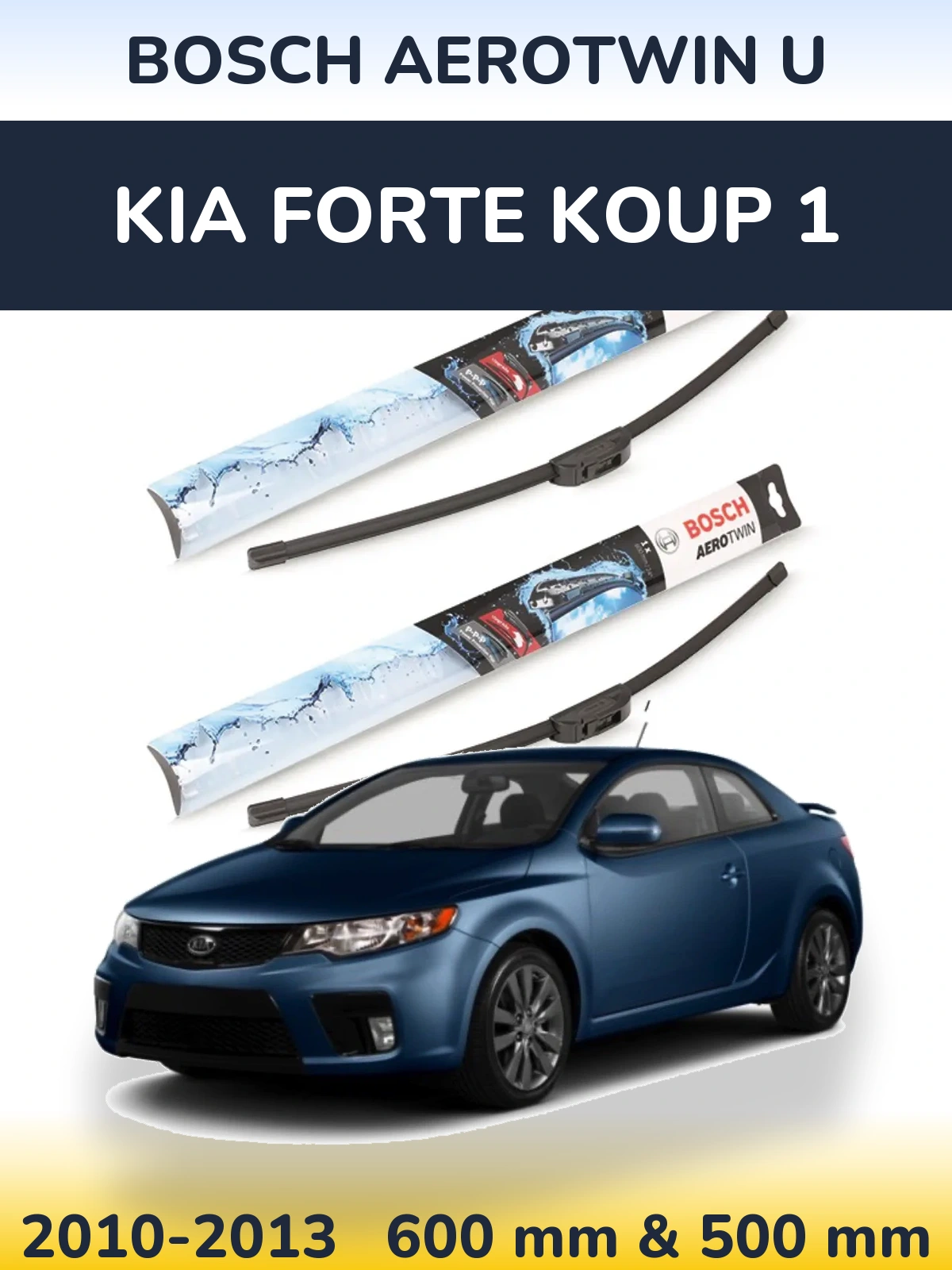 Sada předních stěračů BOSCH AeroTwin U 600 a 500 mm pro KIA Forte Koup 1 2010-2013