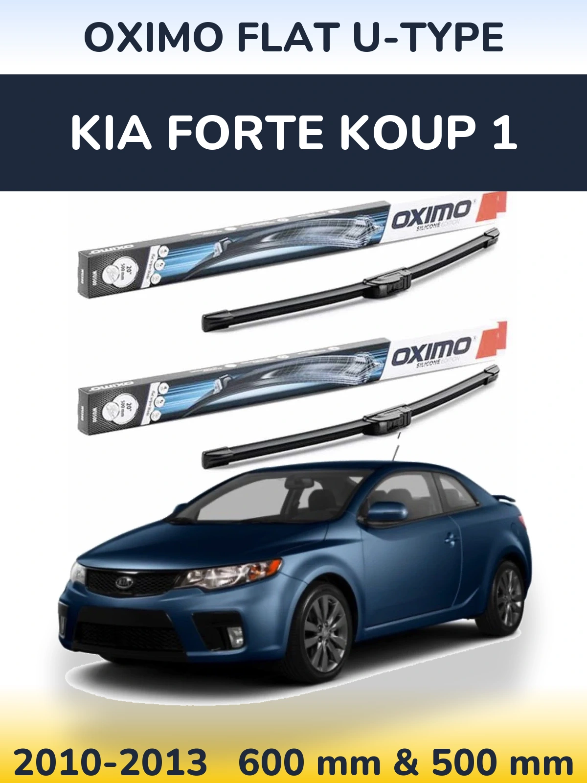 Комплект передніх щіток Oximo Flat U-type 600 & 500 мм для KIA Forte Koup 1 2010-2013