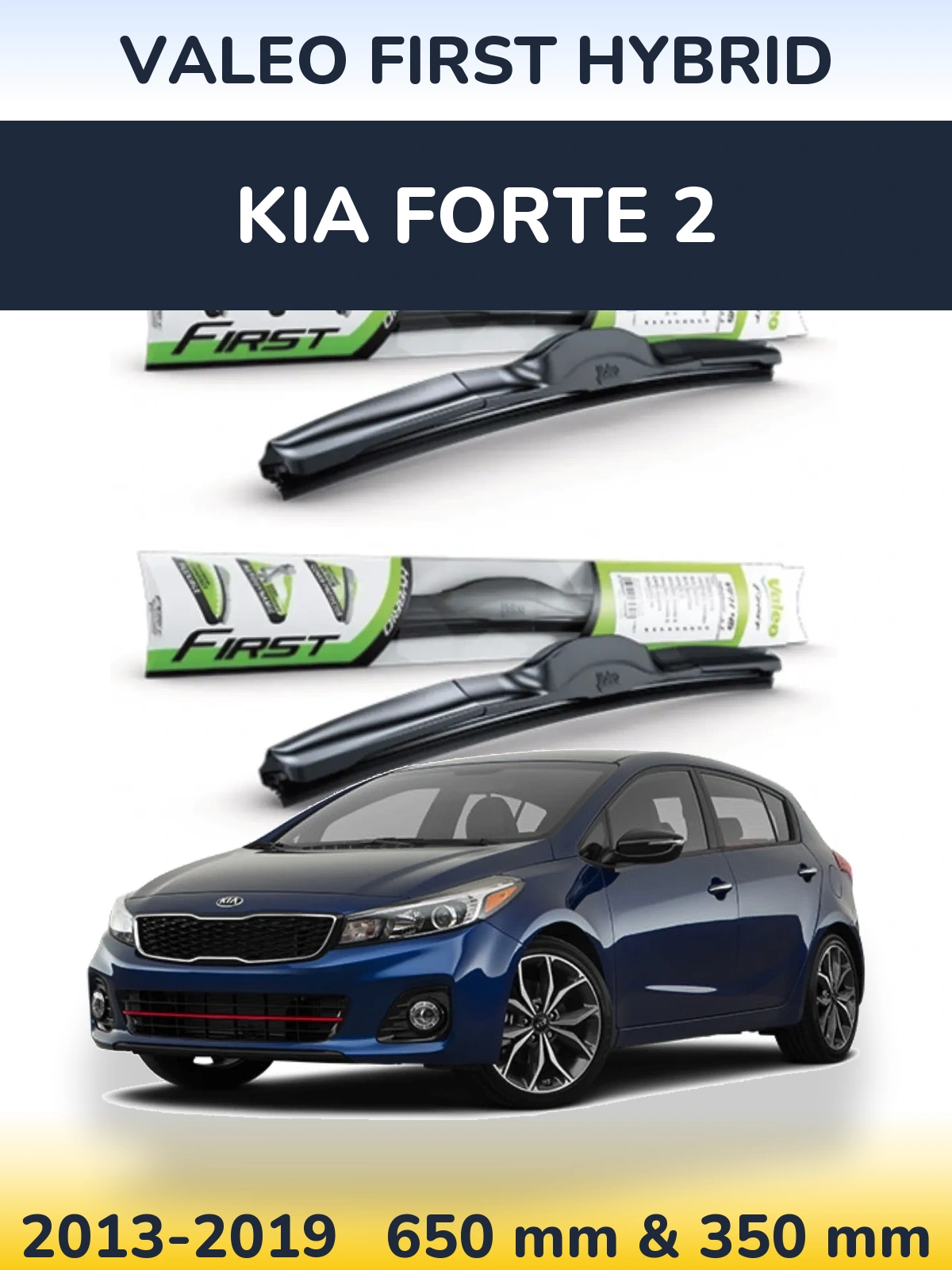 Sada předních stěračů Valeo First Hybrid 650 a 350 mm pro KIA Forte 2 2013-2019
