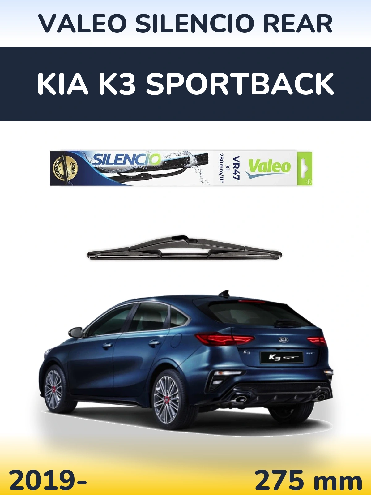 Zadní stěrač Valeo Silencio Rear 280 mm pro KIA K3 Sportback 2019-2026