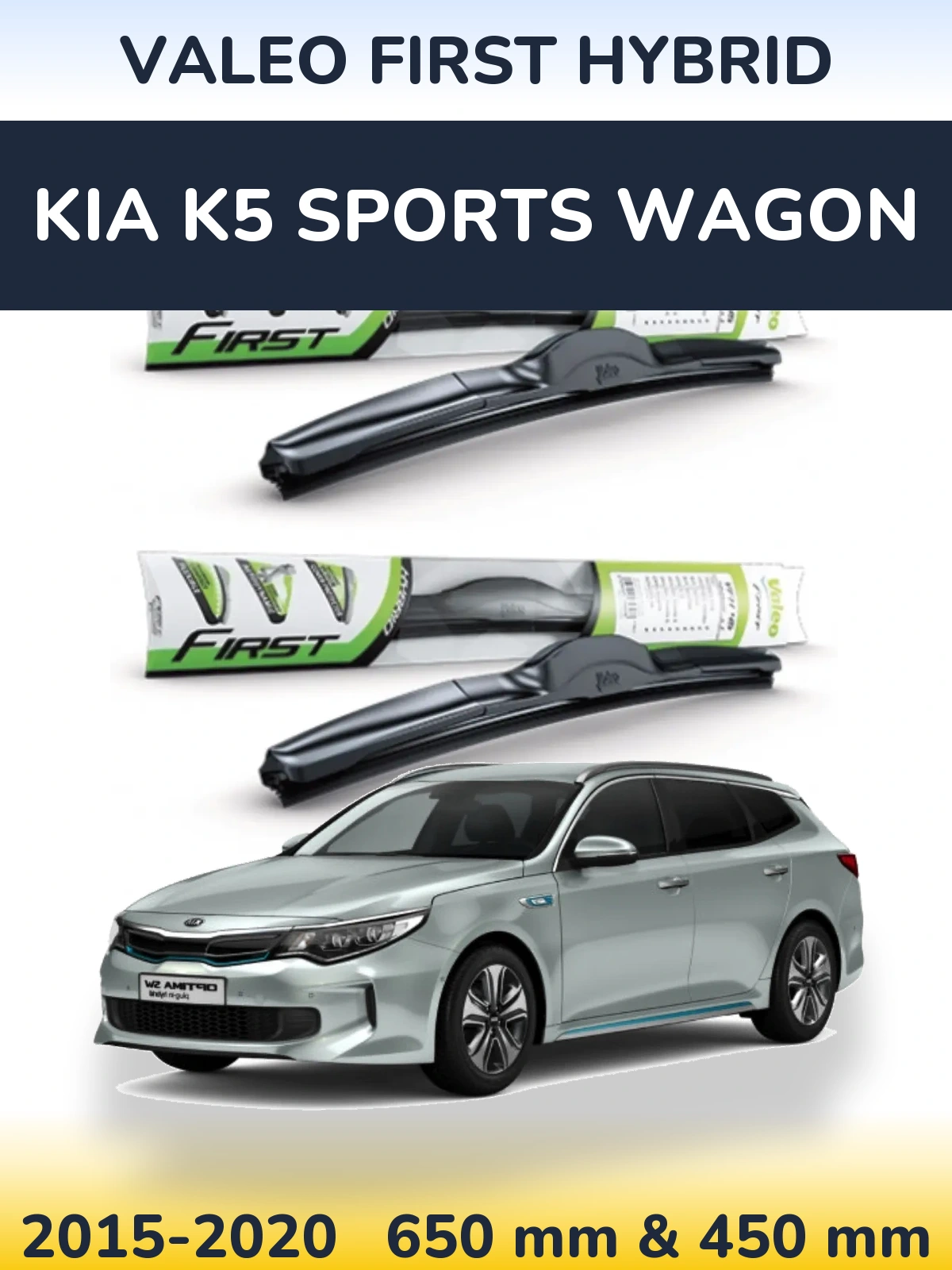 Sada předních stěračů Valeo First Hybrid 650 a 450 mm pro KIA K5 Sports Wagon 2015-2020