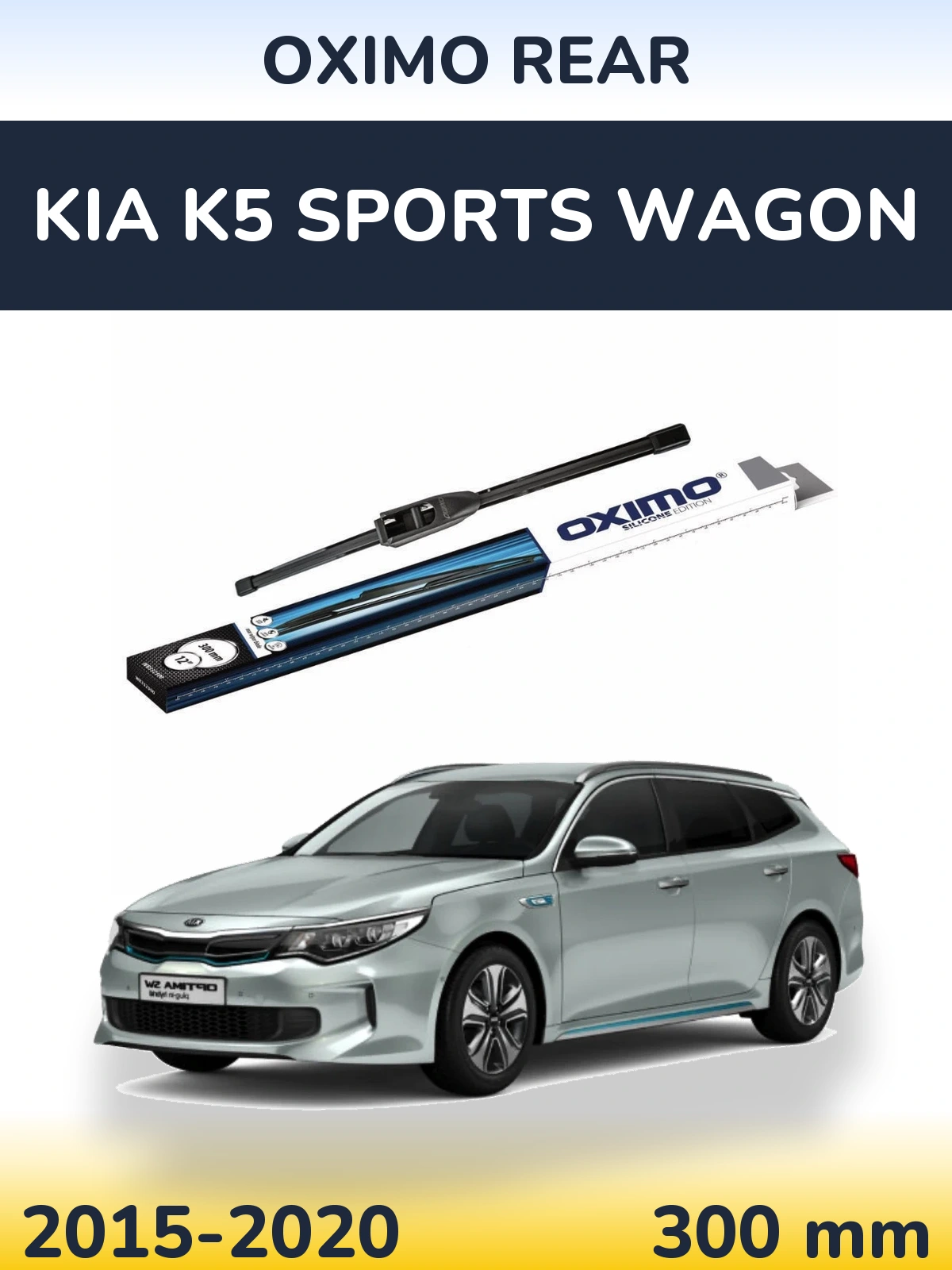 Zadní stěrač Oximo Rear 300 mm pro KIA K5 Sports Wagon 2015-2020