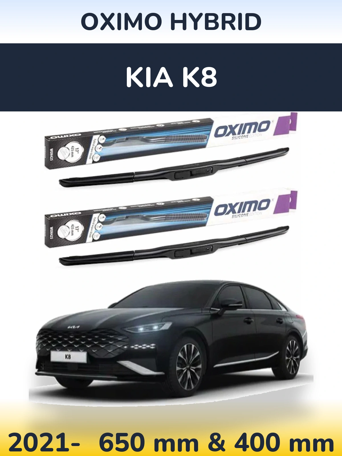 Sada předních stěračů Oximo Hybrid 650 a 400 mm pro KIA K8 2021-2026