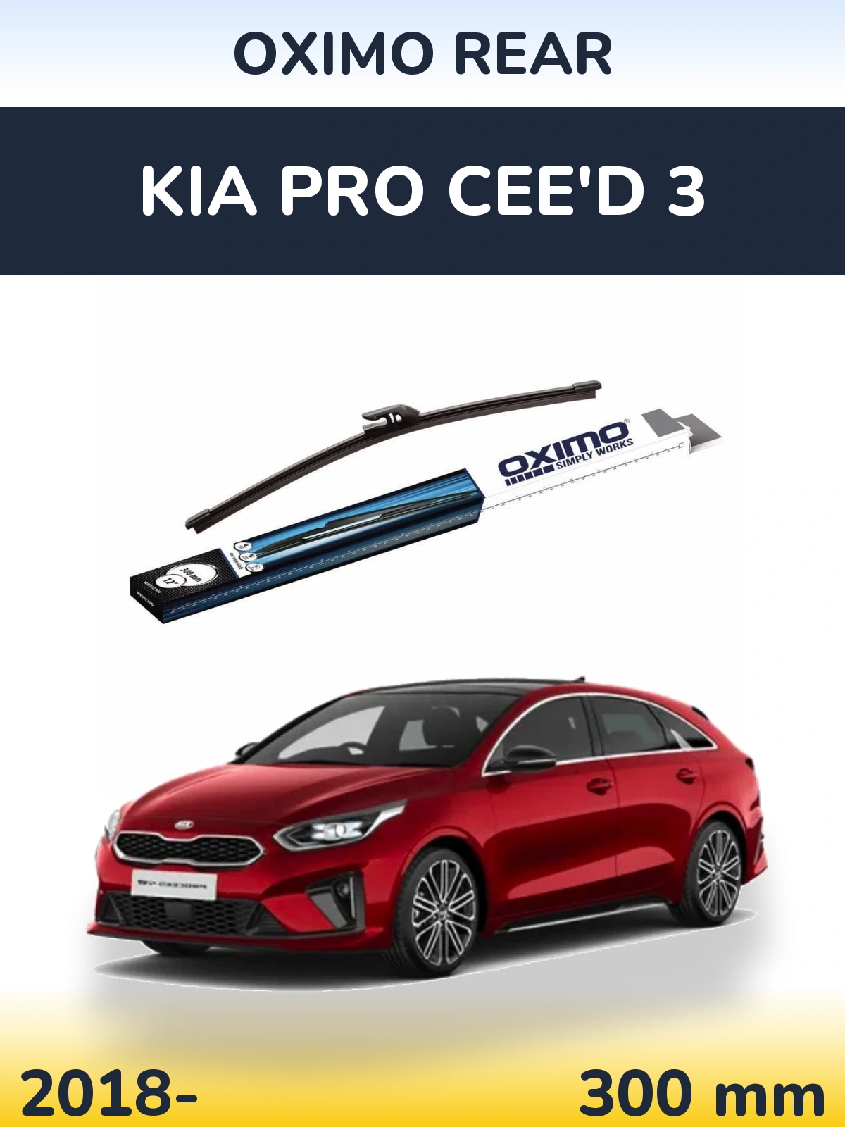Задня щітка Oximo Rear 300 мм для KIA Pro Cee'd 3 2018-2026