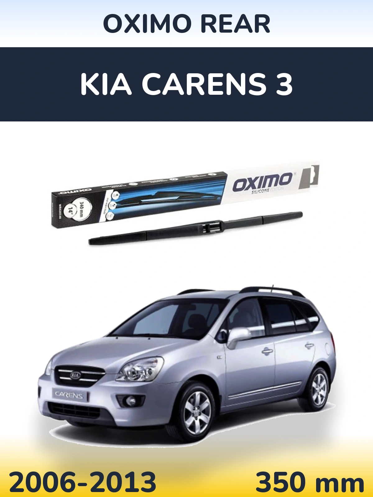 Zadní stěrač Oximo Rear 350 mm pro KIA Carens 3 2006-2013