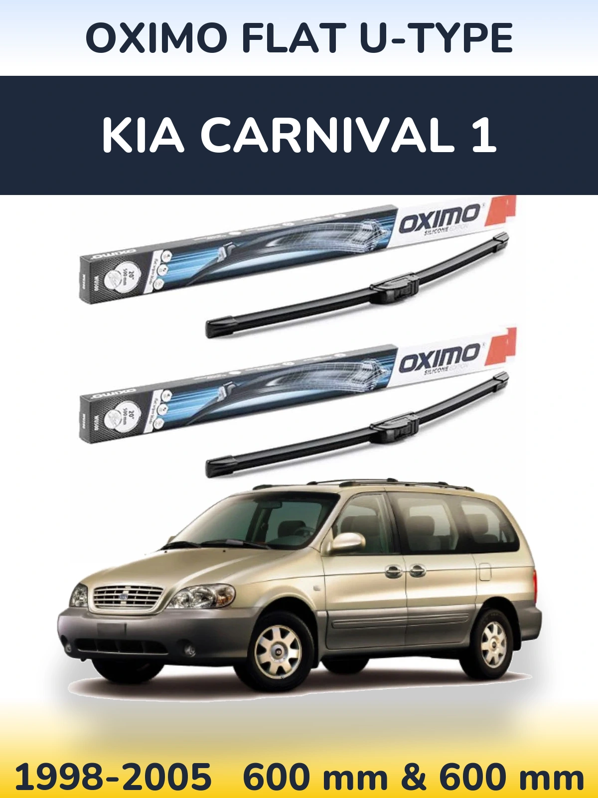 Комплект передніх щіток Oximo Flat U-type 600 & 600 мм для KIA Carnival 1 1998-2005