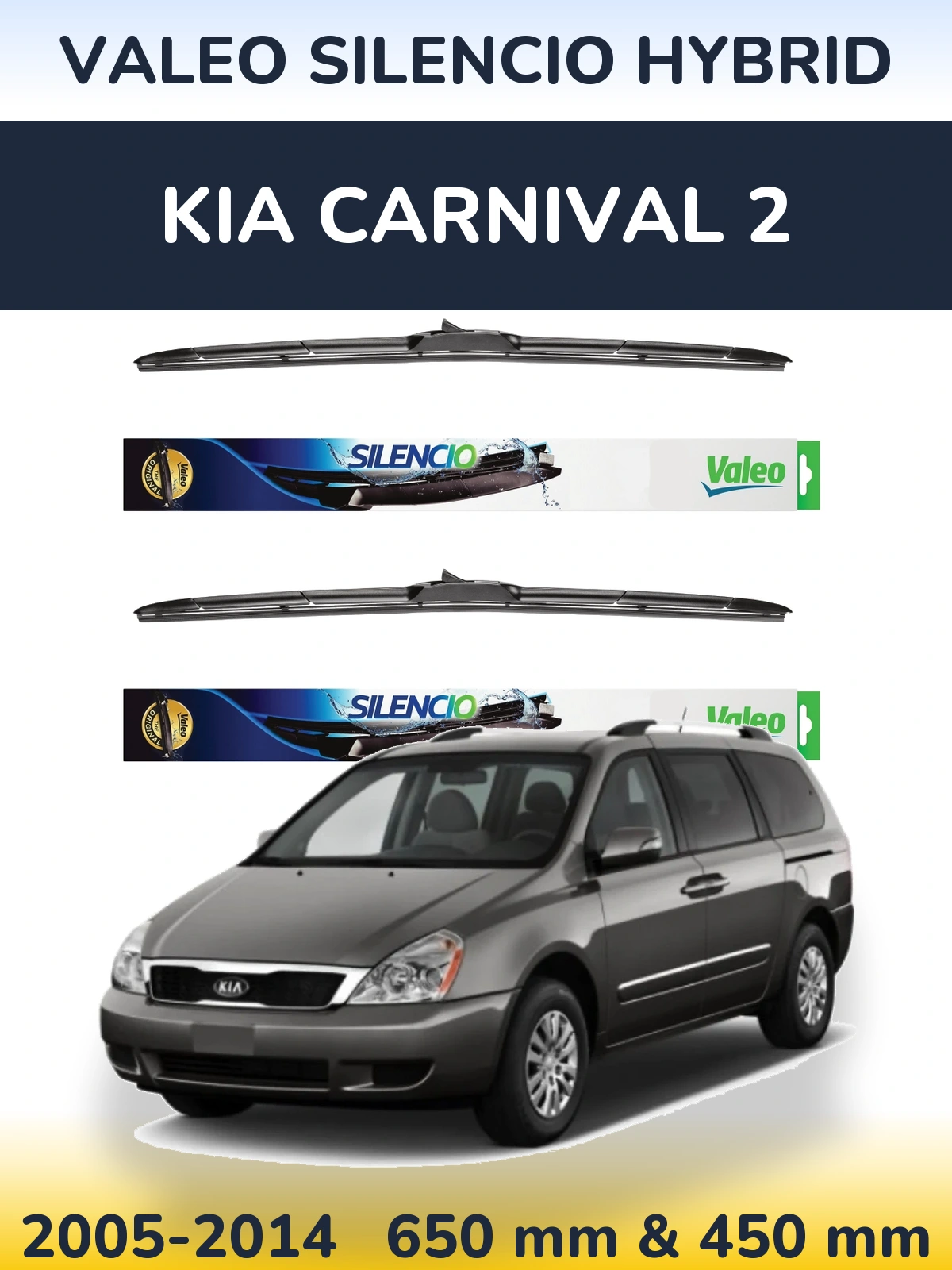 Sada předních stěračů Valeo Silencio Hybrid 650 a 450 mm pro KIA Carnival 2 2005-2014