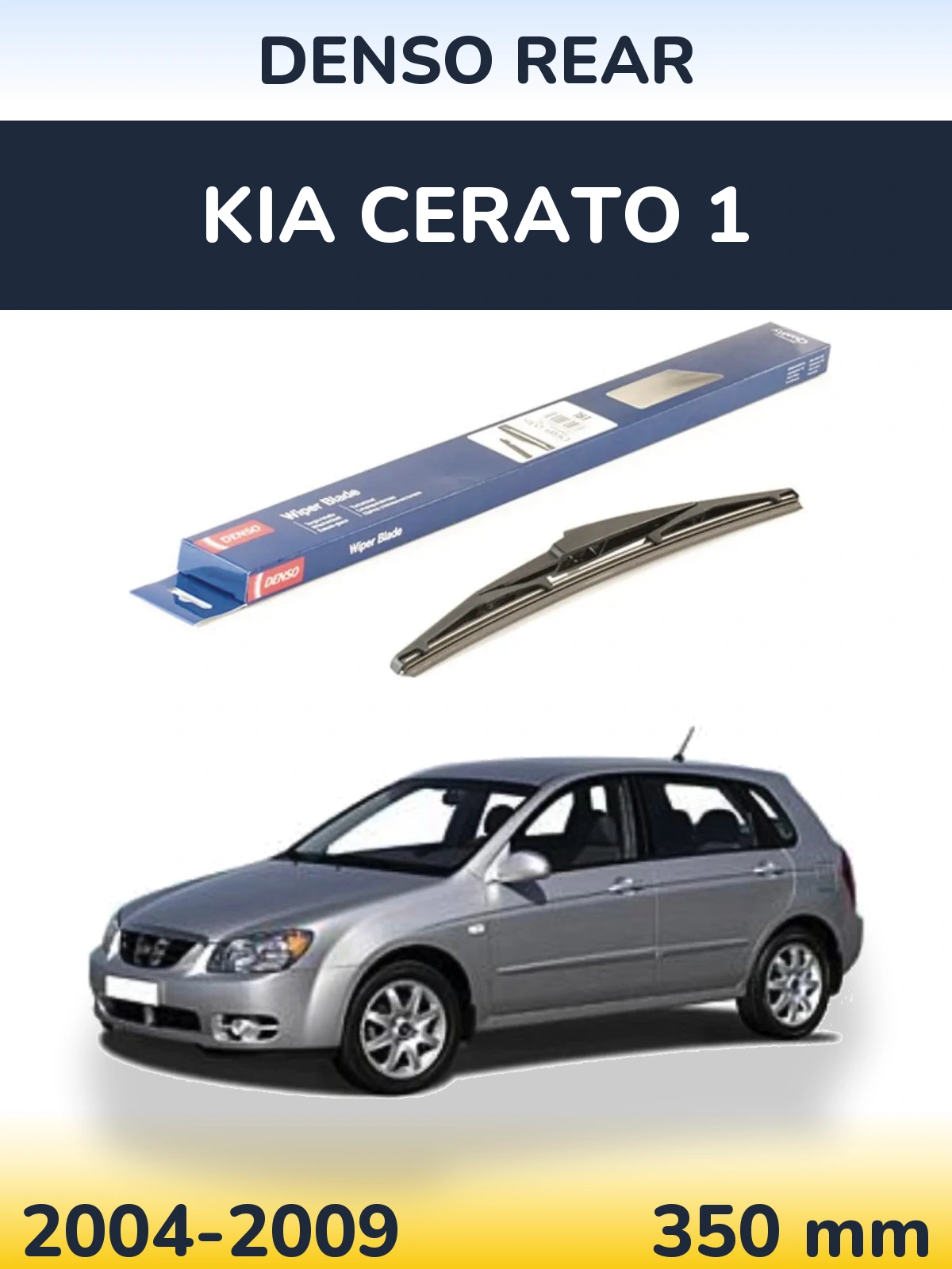 Zadní stěrač Denso Rear 350 mm pro KIA Cerato 1 2004-2009
