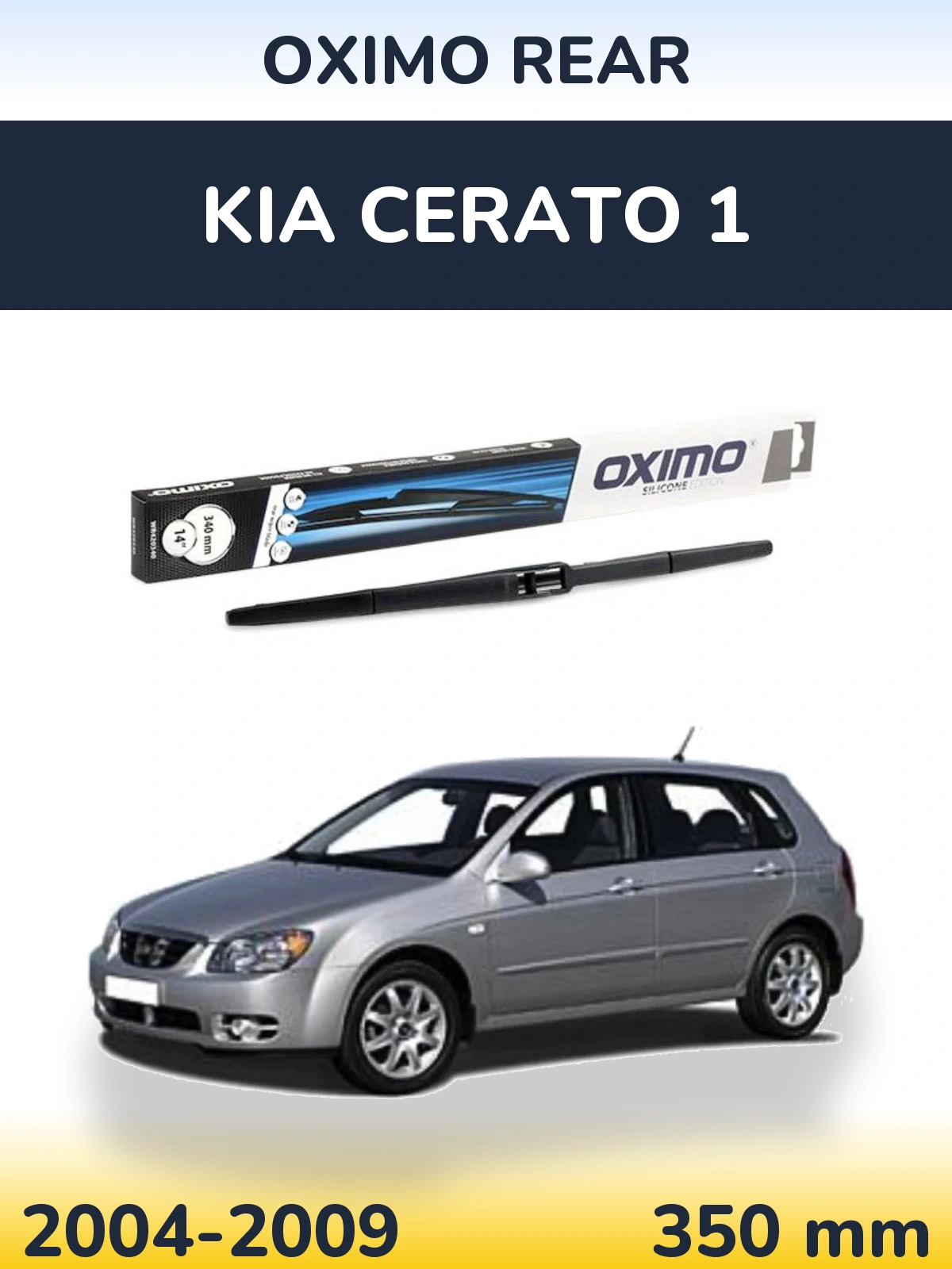 Zadní stěrač Oximo Rear 350 mm pro KIA Cerato 1 2004-2009