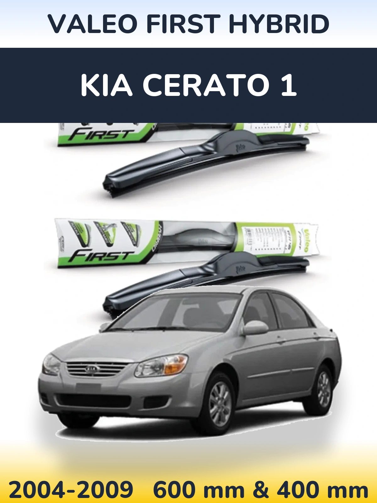 Sada předních stěračů Valeo First Hybrid 600 a 400 mm pro KIA Cerato 1 2004-2009