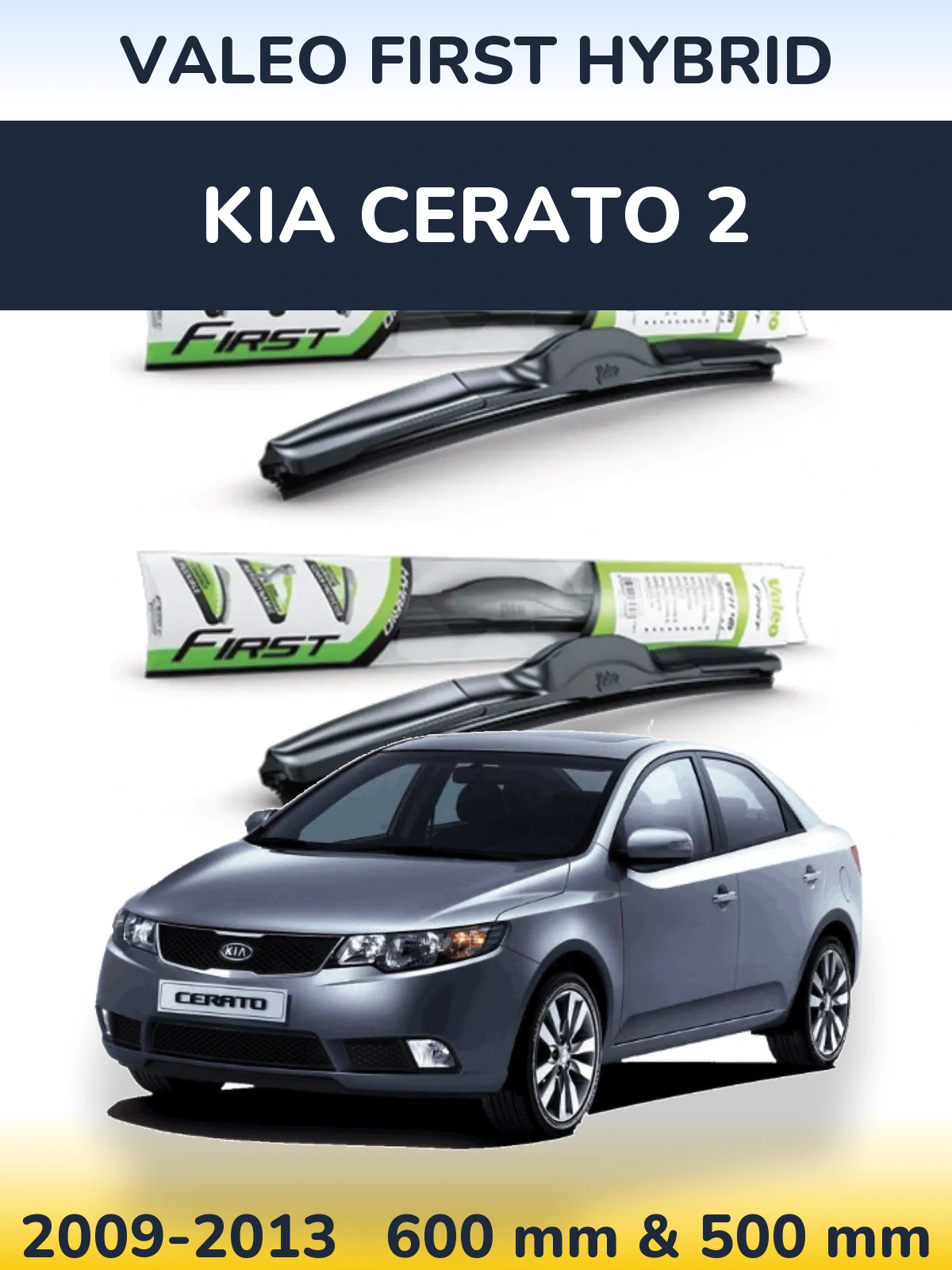 Sada předních stěračů Valeo First Hybrid 600 a 500 mm pro KIA Cerato 2 2009-2013