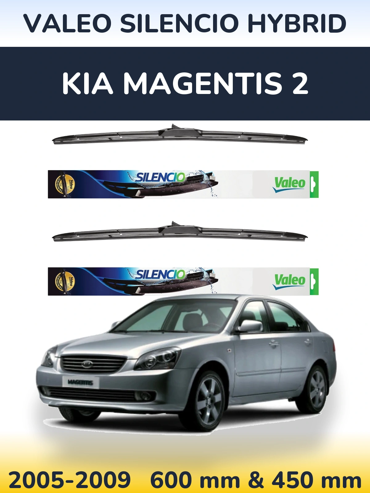 Sada předních stěračů Valeo Silencio Hybrid 600 a 450 mm pro KIA Magentis 2 2005-2009
