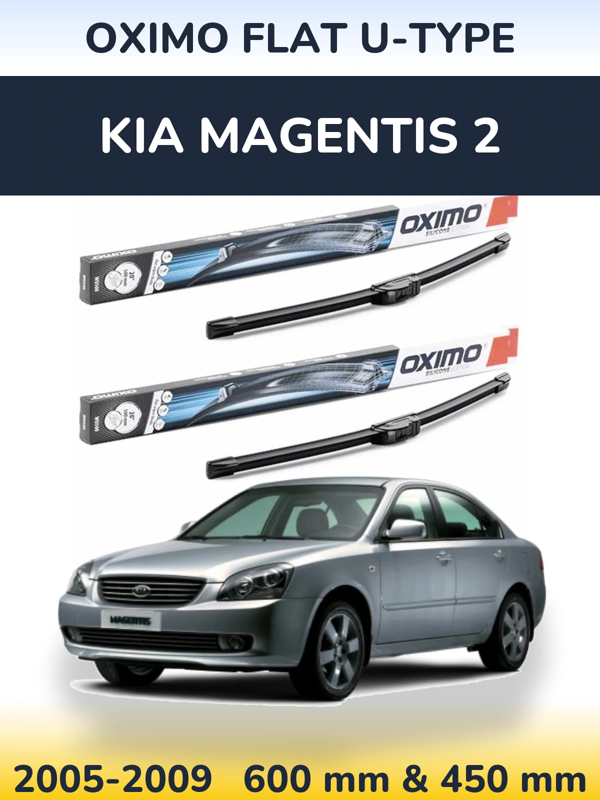 Sada předních stěračů Oximo Flat U-type 600 a 450 mm pro KIA Magentis 2 2005-2009